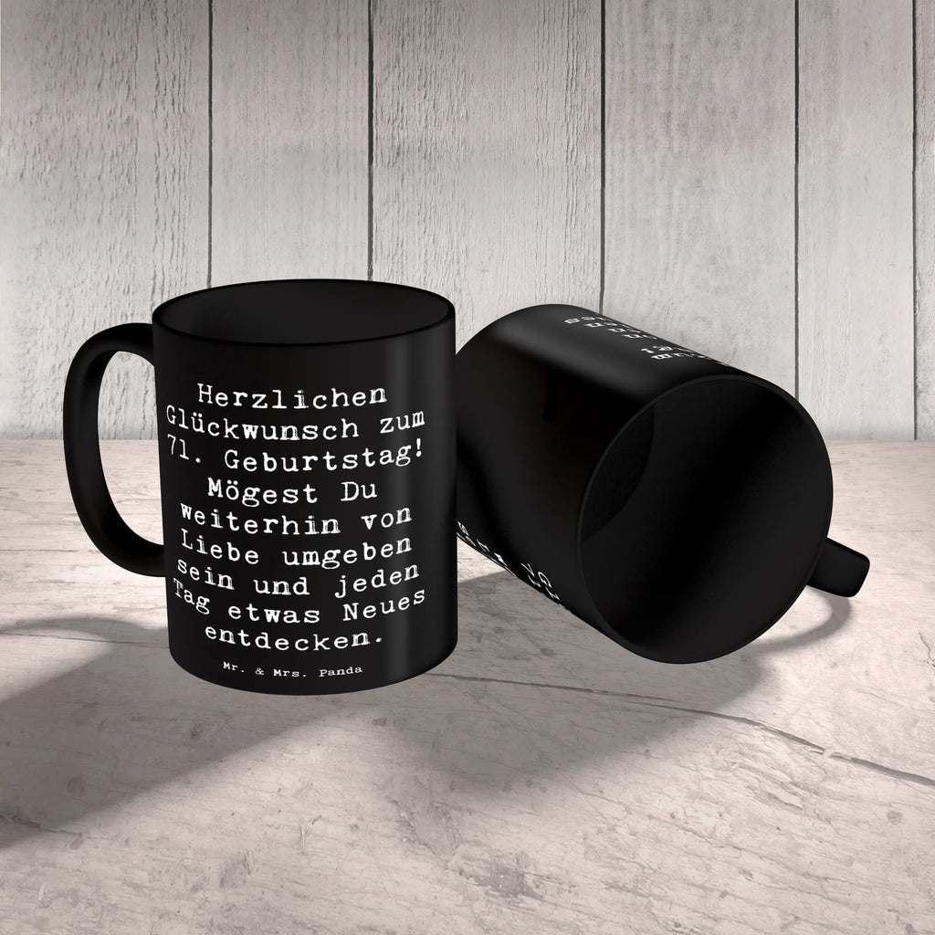 Mug Saying Herzlichen Glückwunsch zum 71. Geburtstag! Mögest Du weiterhin von Liebe umgeben sein und jeden Tag etwas Neues entdecken. Bürotasse, Kaffeetasse, Teetasse, Porzellantasse, Tasse mit Motiven, Geschenktasse, Keramiktasse, Tasse mit Zitaten, Tasse, Geburtstag, Geburtstagsgeschenk, Geschenk
