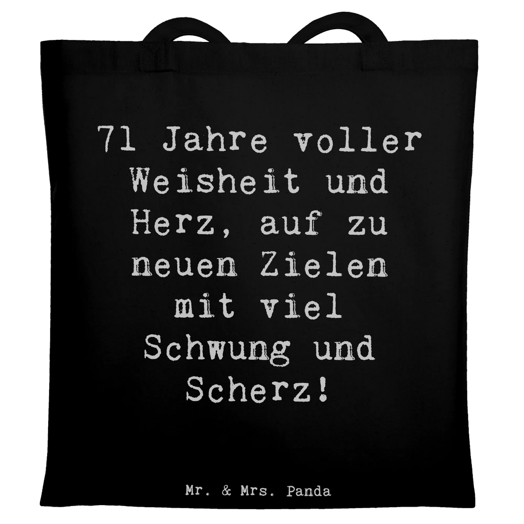Tragetasche Spruch 71. Geburtstag Stoffbeutel, Baumwolltasche, büchertasche, unitasche, Henkeltasche, Schultertasche, Jutebeutel, Tüte, Umhängetasche, Einkaufstüte, Einkaufsbeutel, Badetasche, Schultasche, shopping tasche, Jutetasche, Strandtasche, Tragetasche, Statementbeutel, baumwollbeutel, Stofftasche, Beuteltasche, tote bag, Einkaufstasche, Beutel, bedruckte tasche, Alltagstasche, Shopper, Leinentasche, Tasche, Laptoptasche, uni tasche, Geschenk, Geburtstag, Geburtstagsgeschenk