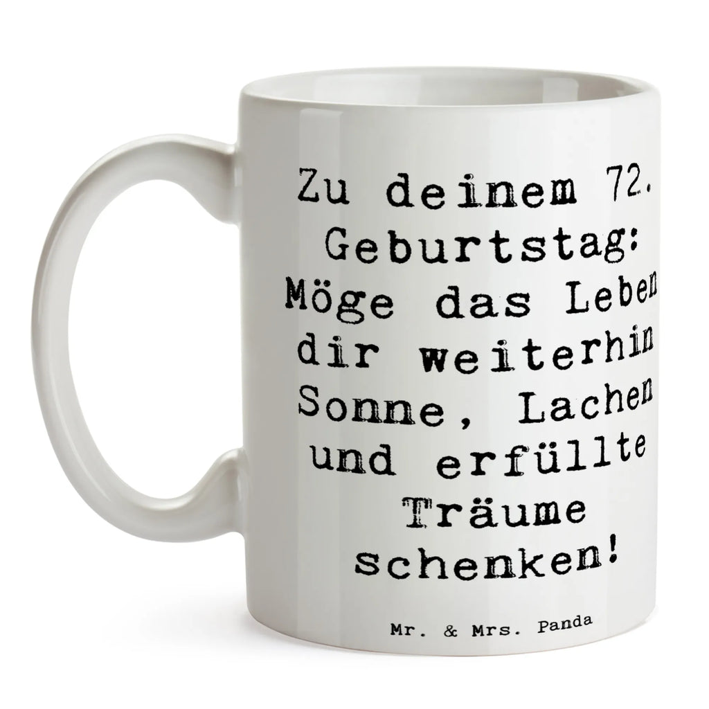 Tasse Spruch 72. Geburtstag Tasse, Kaffeetasse, Teetasse, Becher, Kaffeebecher, Teebecher, Keramiktasse, Porzellantasse, Büro Tasse, Geschenk Tasse, Tasse Sprüche, Tasse Motive, Kaffeetassen, Tasse bedrucken, Designer Tasse, Cappuccino Tassen, Schöne Teetassen, Geburtstag, Geburtstagsgeschenk, Geschenk