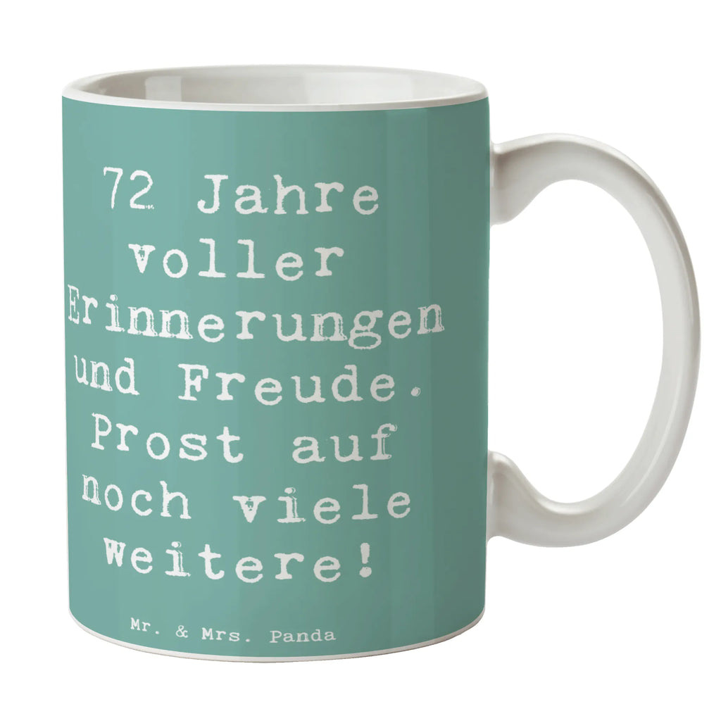 Tasse Spruch 72. Geburtstag Glückwünsche Teetasse, Bürotasse, Porzellantasse, Kaffeetasse, Tasse mit Motiven, Keramiktasse, Tasse mit Zitaten, Tasse, Geschenktasse, Geburtstag, Geburtstagsgeschenk, Geschenk