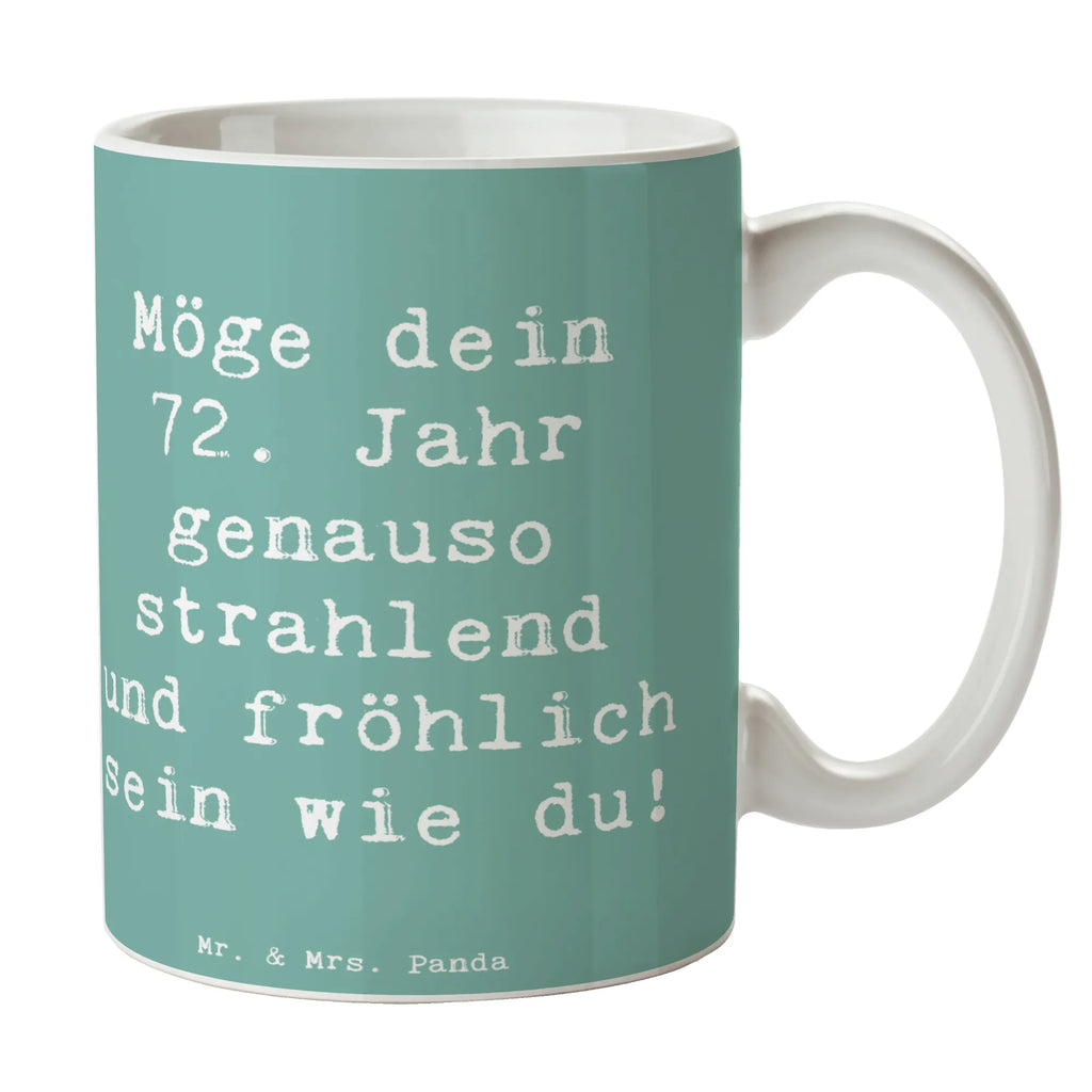 Tasse Spruch 72. Geburtstag Freude Glanz Tasse, Geschenktasse, Bürotasse, Kaffeetasse, Tasse mit Motiven, Teetasse, Porzellantasse, Keramiktasse, Tasse mit Zitaten, Geburtstag, Geburtstagsgeschenk, Geschenk