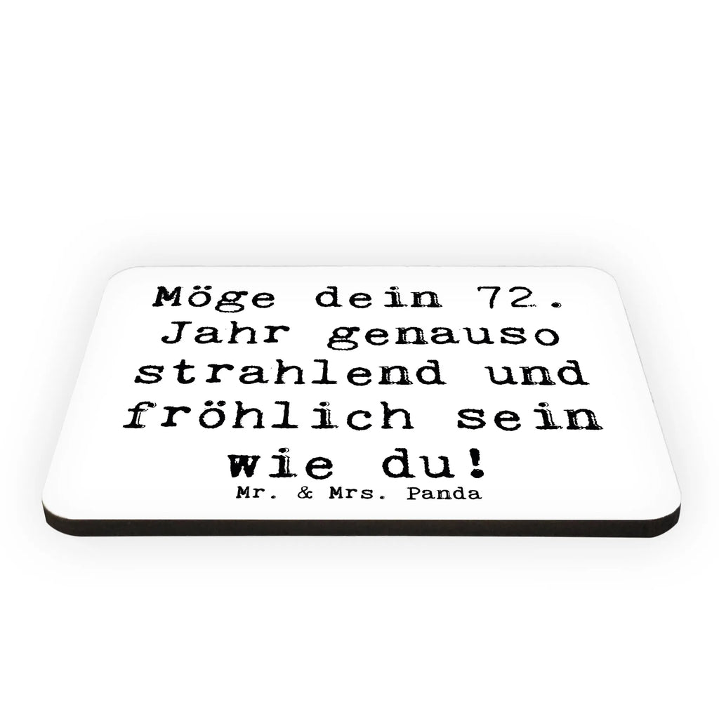 Magnet Saying Möge dein 72. Jahr genauso strahlend und fröhlich sein wie du! Pinnwandmagnet, Motivmagnete, Kühlschrankmagnet, Notiz Magnet, Kühlschrank Dekoration, Dekomagnet, Whiteboard Magnet, Souvenir Magnet, Geburtstag, Geburtstagsgeschenk, Geschenk