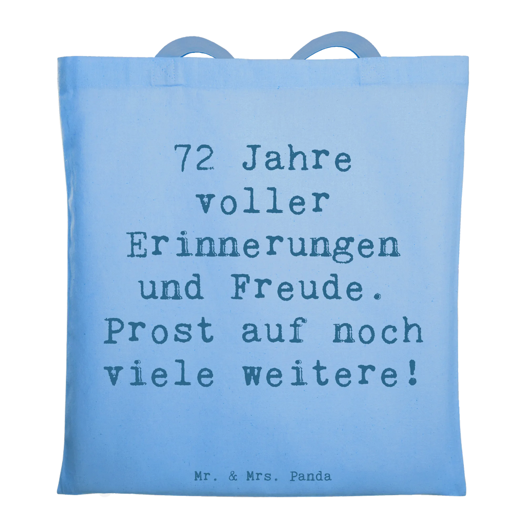 Tragetasche Spruch 72. Geburtstag Glückwünsche Beuteltasche, Beutel, Einkaufstasche, Jutebeutel, Stoffbeutel, Tasche, Shopper, Umhängetasche, Strandtasche, Schultertasche, Stofftasche, Tragetasche, Badetasche, Jutetasche, Einkaufstüte, Laptoptasche, Geburtstag, Geburtstagsgeschenk, Geschenk