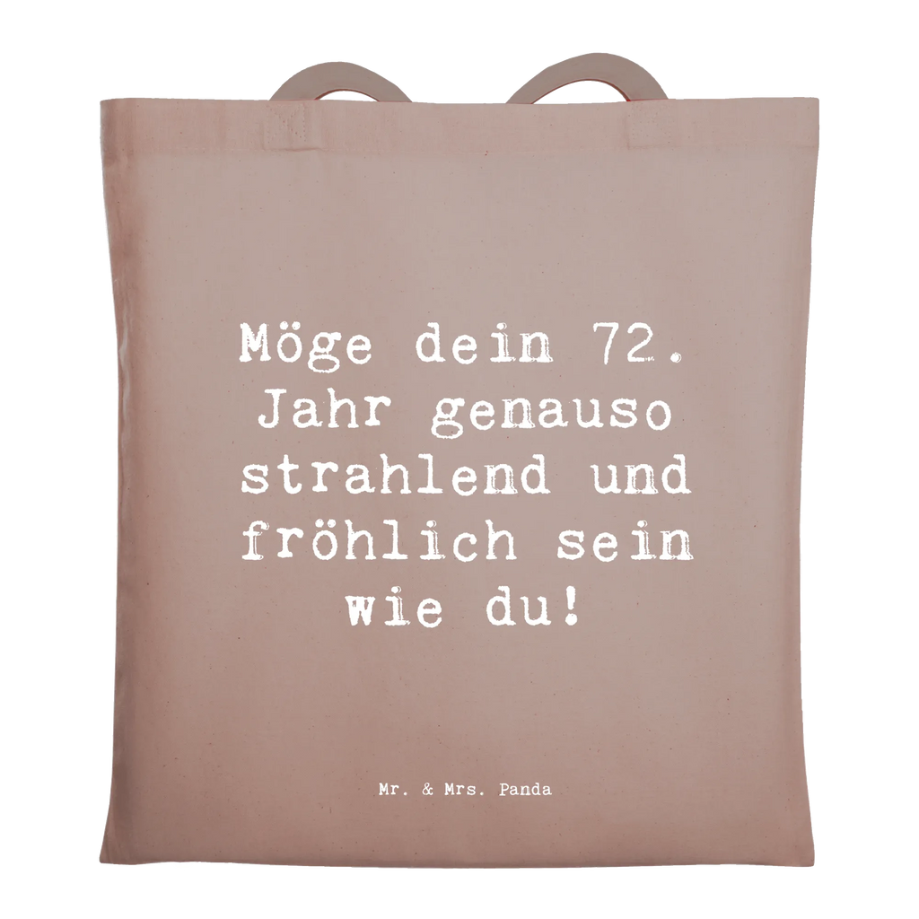 Tote bag Saying Möge dein 72. Jahr genauso strahlend und fröhlich sein wie du! Beuteltasche, Beutel, Einkaufstasche, Jutebeutel, Stoffbeutel, Tasche, Shopper, Umhängetasche, Strandtasche, Schultertasche, Stofftasche, Tragetasche, Badetasche, Jutetasche, Einkaufstüte, Laptoptasche, Geburtstag, Geburtstagsgeschenk, Geschenk