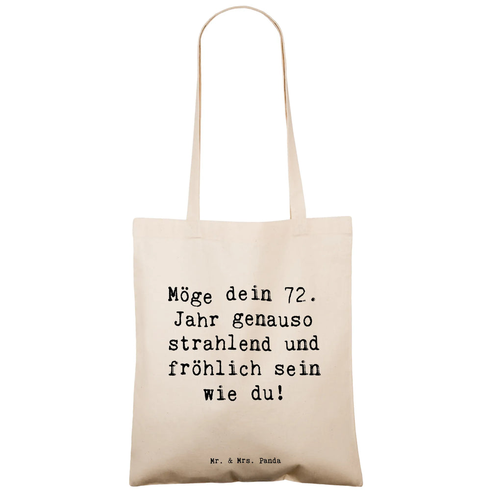 Tote bag Saying Möge dein 72. Jahr genauso strahlend und fröhlich sein wie du! Beuteltasche, Beutel, Einkaufstasche, Jutebeutel, Stoffbeutel, Tasche, Shopper, Umhängetasche, Strandtasche, Schultertasche, Stofftasche, Tragetasche, Badetasche, Jutetasche, Einkaufstüte, Laptoptasche, Geburtstag, Geburtstagsgeschenk, Geschenk