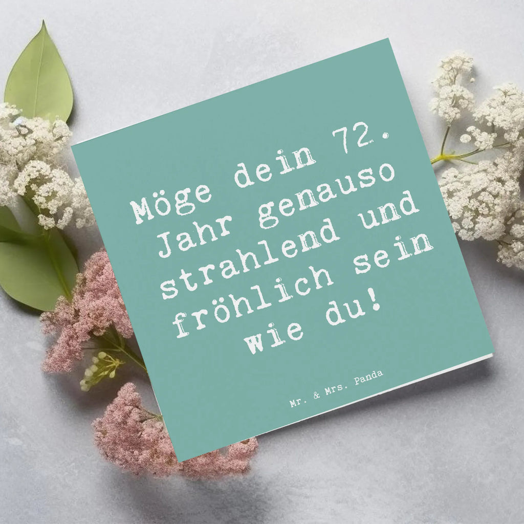 Deluxe Card Saying Möge dein 72. Jahr genauso strahlend und fröhlich sein wie du! Glückwunschkarte, Hochwertige Grußkarte, Geburtstagskarte, Grußkarte, Karte, Hochzeitskarte, Einladungskarte, Klappkarte, Hochwertige Klappkarte, Geburtstag, Geburtstagsgeschenk, Geschenk