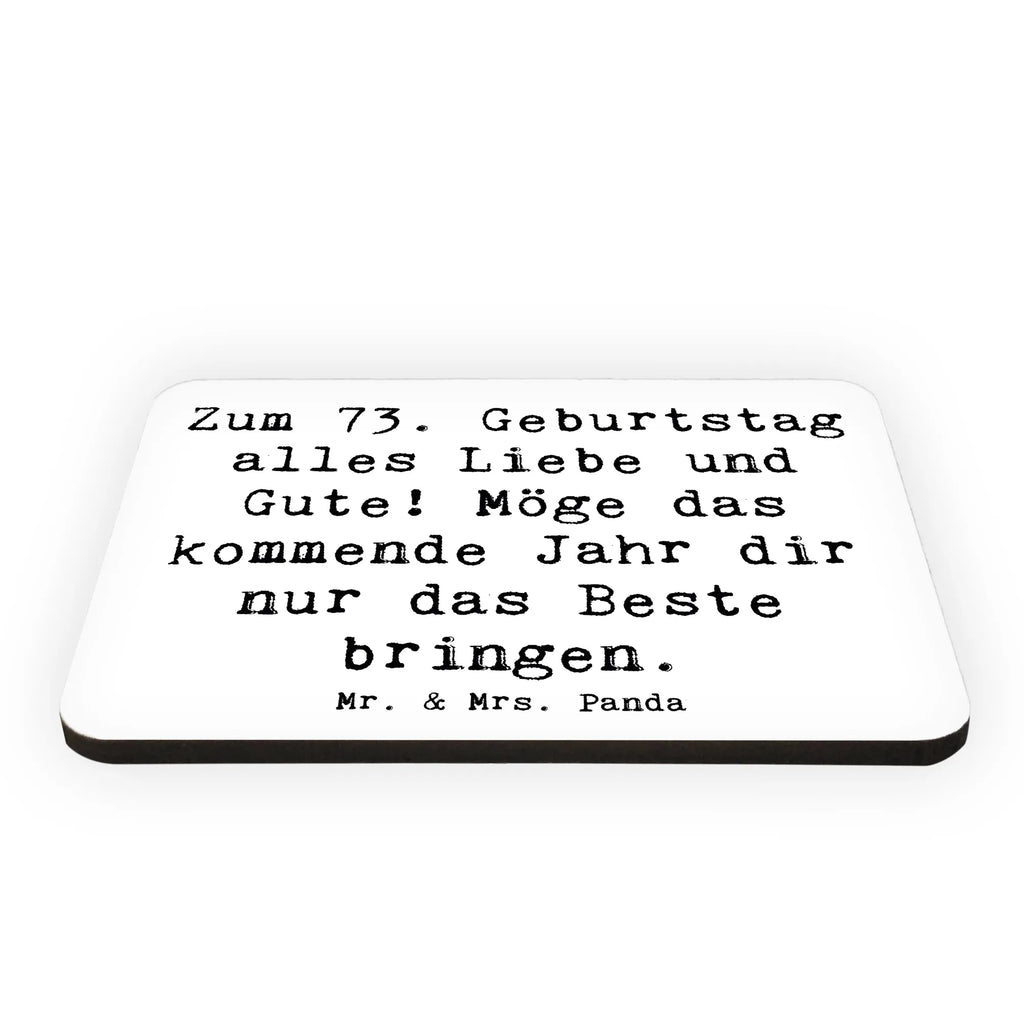 Magnet Spruch 73. Geburtstag Glückwünsche Dekomagnet, Pinnwandmagnet, Souvenir Magnet, Whiteboard Magnet, Kühlschrankmagnet, Kühlschrank Dekoration, Motivmagnete, Notiz Magnet, Geburtstag, Geburtstagsgeschenk, Geschenk