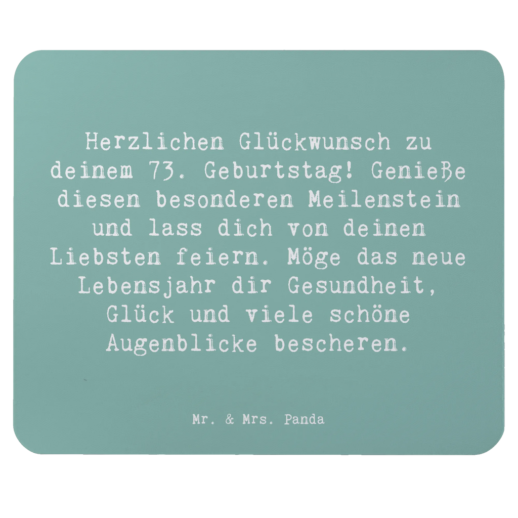 Mouse mat Saying Herzlichen Glückwunsch zu deinem 73. Geburtstag! Genieße diesen besonderen Meilenstein und lass dich von deinen Liebsten feiern. Möge das neue Lebensjahr dir Gesundheit, Glück und viele schöne Augenblicke bescheren. Mauspad, Büroausstattung, Designer Mauspad, Mausunterlage, Einzigartiges Mauspad, Mousepad, PC Zubehör, Mauspad Büro, Arbeitszimmer, Computer zubehör, Geburtstag, Geburtstagsgeschenk, Geschenk