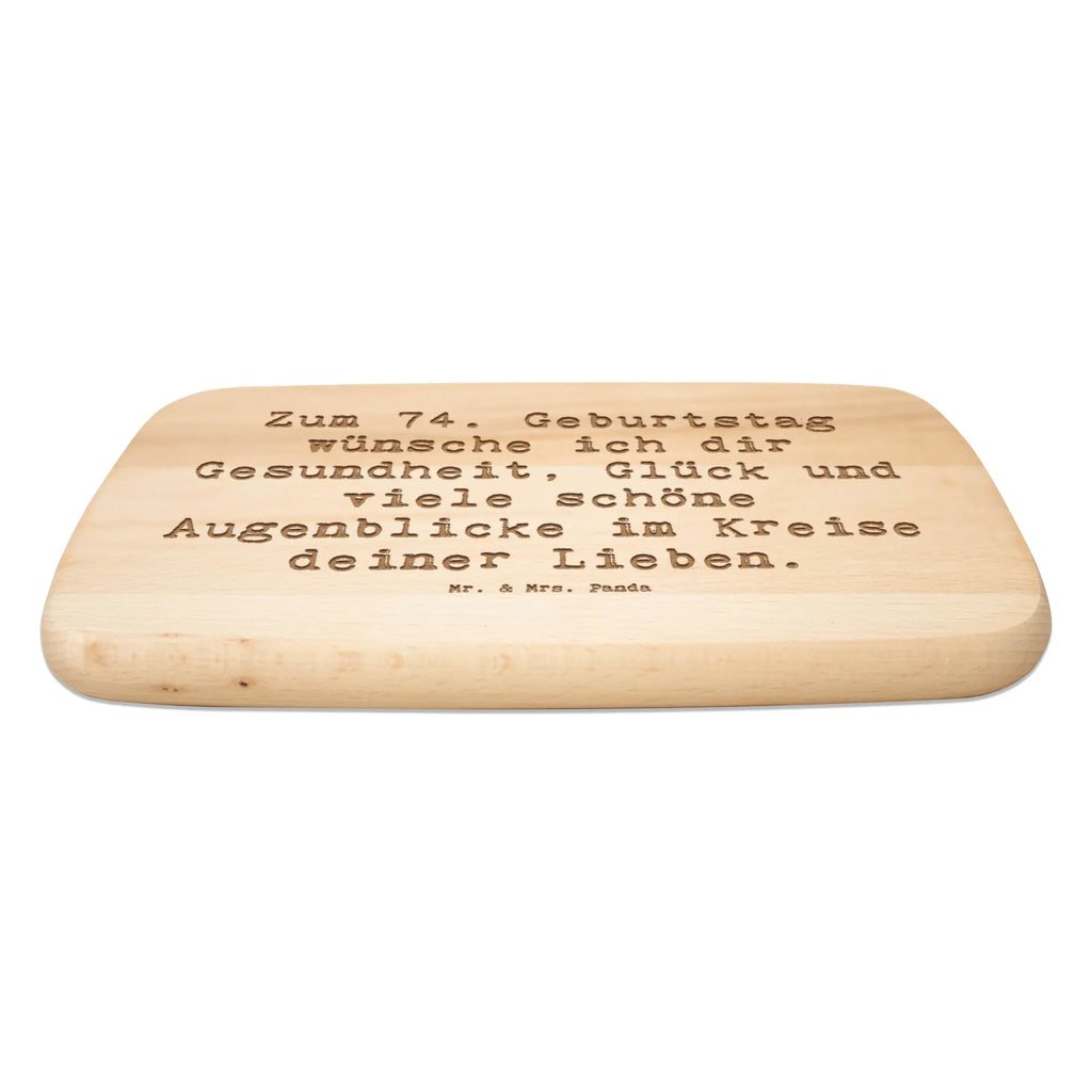 Śniadaniowa deska Przysłowie Zum 74. Geburtstag wünsche ich dir Gesundheit, Glück und viele schöne Augenblicke im Kreise deiner Lieben. Urodziny, prezent urodzinowy, prezent