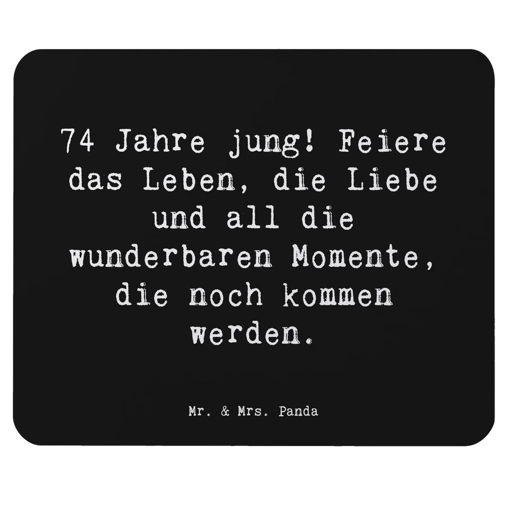 Mauspad Spruch 74. Geburtstag Freude Designer Mauspad, Mausunterlage, Mousepad, Arbeitszimmer, Computer zubehör, Mauspad Büro, Büroausstattung, Einzigartiges Mauspad, PC Zubehör, Mauspad, Geburtstag, Geburtstagsgeschenk, Geschenk