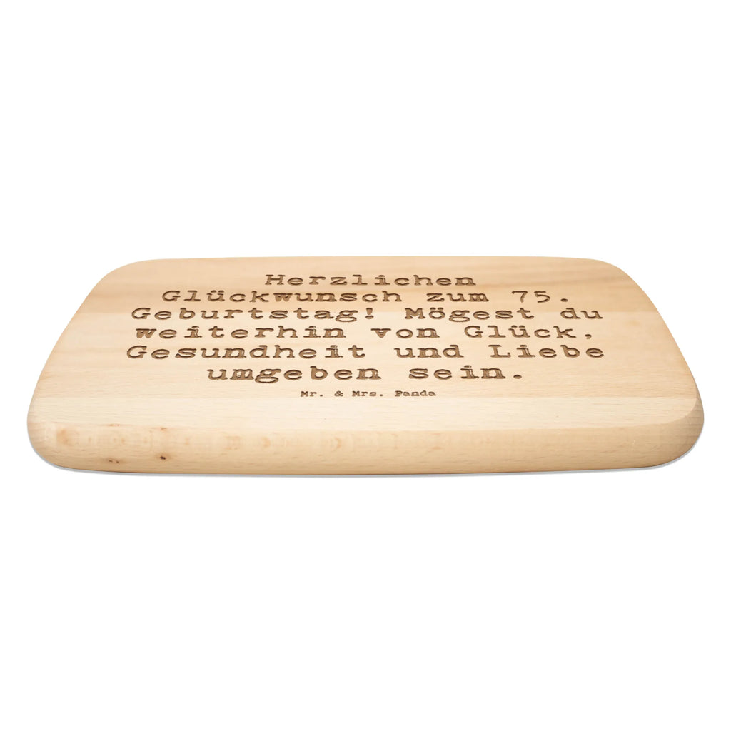 Serving board Saying 75 Jahre Lebensglück - Alles Gute zum Geburtstag! cutting board, breakfast board, Board, Birthday, celebration, party, birthday party, friends, family, birthday wish, birthday present, birthday cards, 18th birthday, 30th birthday, 40th, 50th, 60th, 70th, 80th, 90th, 90th., gift ideas, gifts for girlfriend, boyfriend, mom, dad, brother, sister, congratulations, funny, sayings, 1 year, money gifts, guest gifts, gifts online, gift basket, special gifts, unusual gifts, extraordinary gifts, gift package, original gifts, gift items, special birthday gifts