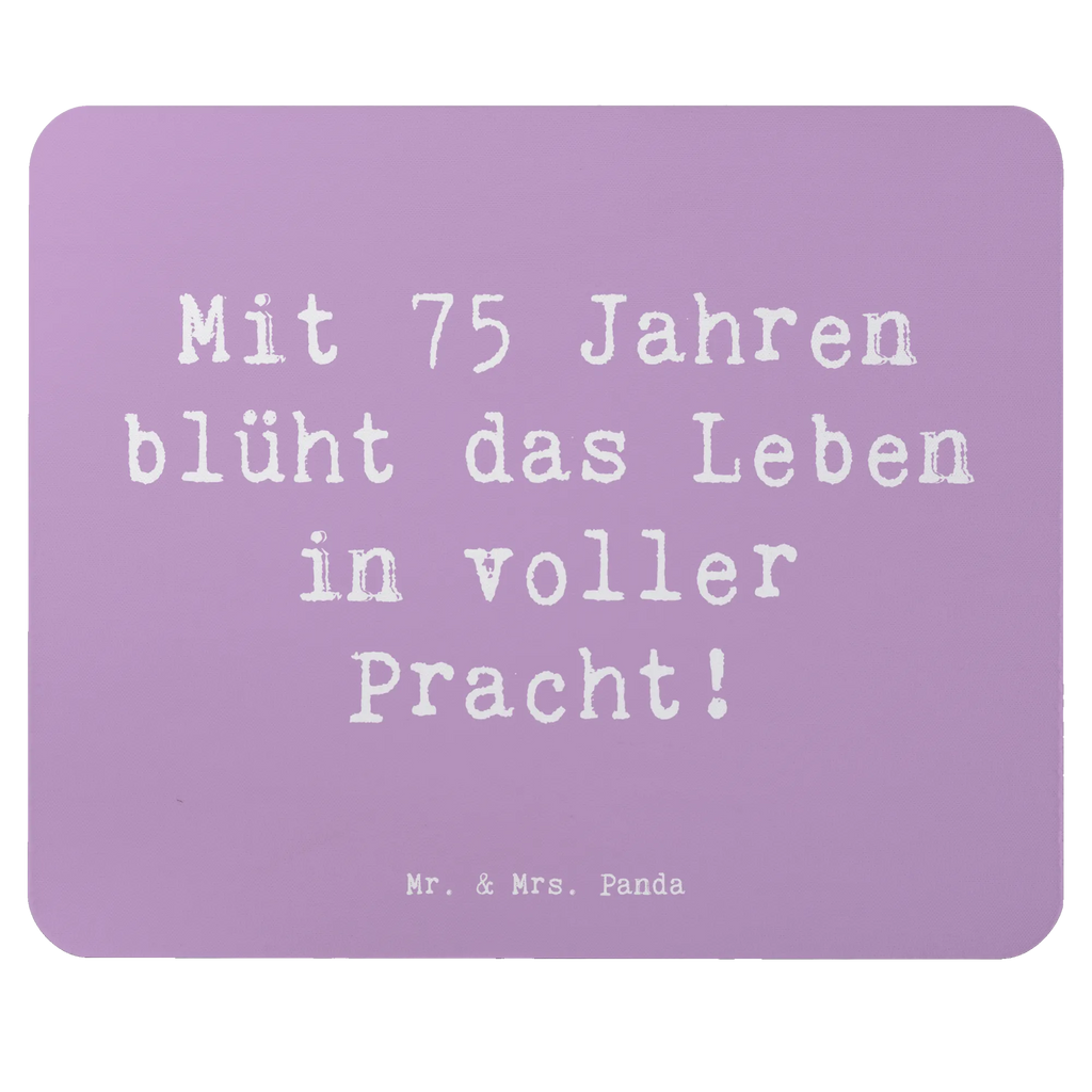 Mouse mat Saying Mit 75 Jahren blüht das Leben in voller Pracht! Einzigartiges Mauspad, Mauspad, PC Zubehör, Mauspad Büro, Arbeitszimmer, Computer zubehör, Büroausstattung, Designer Mauspad, Mousepad, Mausunterlage, Geburtstag, Geburtstagsgeschenk, Geschenk