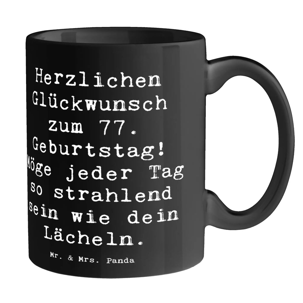 Tasse Spruch 77. Geburtstag Strahlen Keramiktasse, Bürotasse, Tasse mit Motiven, Tasse, Teetasse, Tasse mit Zitaten, Geschenktasse, Porzellantasse, Kaffeetasse, Geburtstag, Geburtstagsgeschenk, Geschenk