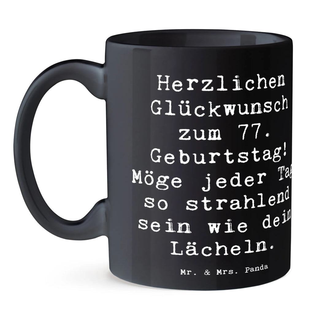 Tasse Spruch 77. Geburtstag Strahlen Keramiktasse, Bürotasse, Tasse mit Motiven, Tasse, Teetasse, Tasse mit Zitaten, Geschenktasse, Porzellantasse, Kaffeetasse, Geburtstag, Geburtstagsgeschenk, Geschenk
