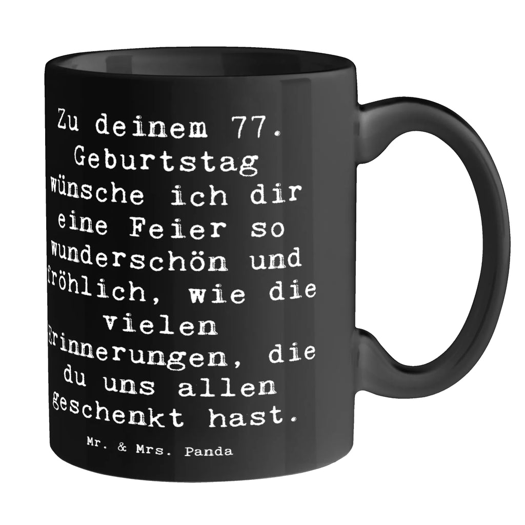 Tasse Spruch 77. Geburtstag Tasse mit Zitaten, Teetasse, Porzellantasse, Keramiktasse, Bürotasse, Geschenktasse, Tasse mit Motiven, Tasse, Kaffeetasse, Geburtstag, Geburtstagsgeschenk, Geschenk