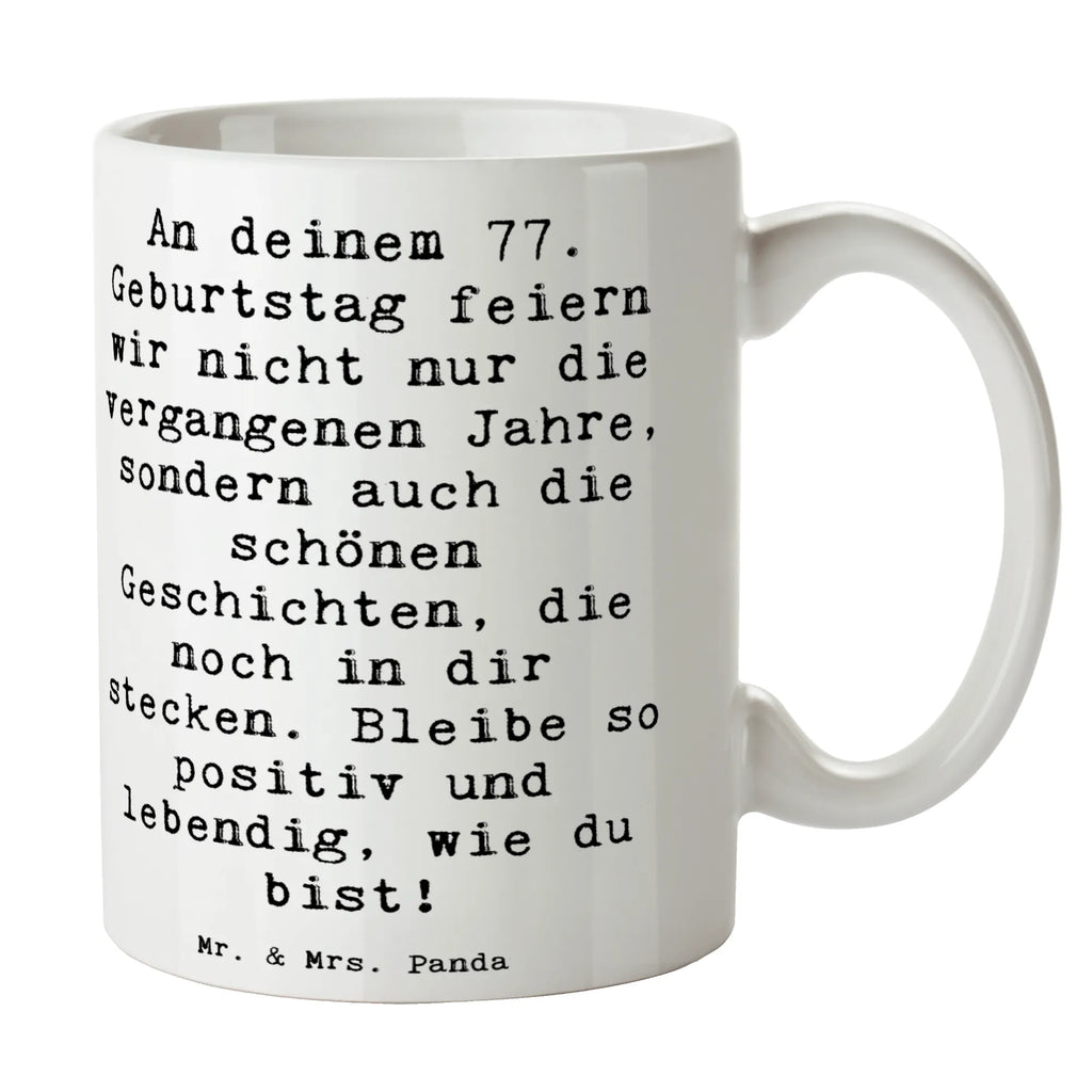 Tasse Spruch 77. Geburtstag Geschichten Tasse, Porzellantasse, Geschenktasse, Tasse mit Motiven, Bürotasse, Teetasse, Keramiktasse, Tasse mit Zitaten, Kaffeetasse, Geburtstag, Geburtstagsgeschenk, Geschenk