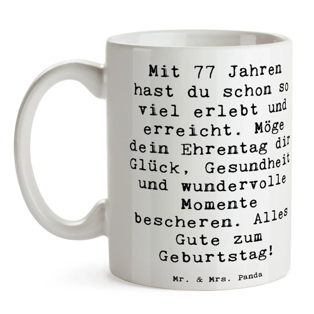 Tasse Spruch 77. Geburtstag Glückwunsch Kaffeetasse, Keramiktasse, Teetasse, Bürotasse, Tasse mit Zitaten, Tasse, Porzellantasse, Tasse mit Motiven, Geschenktasse, Geburtstag, Geburtstagsgeschenk, Geschenk