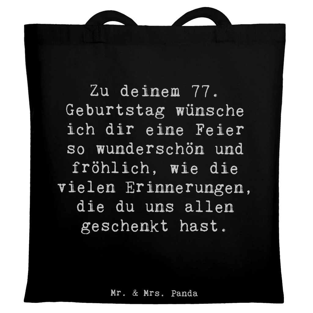 Tragetasche Spruch 77. Geburtstag Beuteltasche, Beutel, Einkaufstasche, Jutebeutel, Stoffbeutel, Tasche, Shopper, Umhängetasche, Strandtasche, Schultertasche, Stofftasche, Tragetasche, Badetasche, Jutetasche, Einkaufstüte, Laptoptasche, Geburtstag, Geburtstagsgeschenk, Geschenk