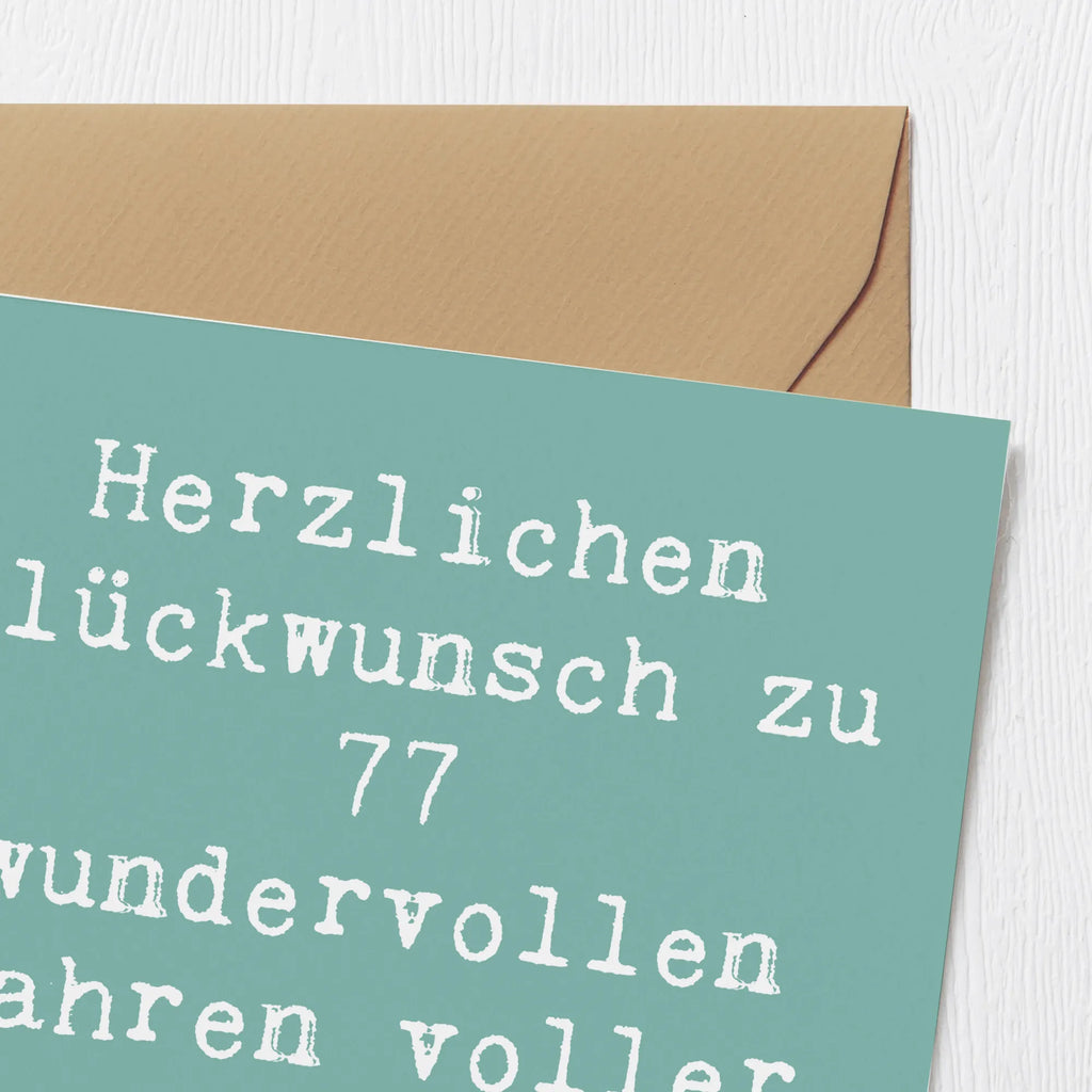 Deluxe Karte Spruch 77. Geburtstag Hochzeitskarte, Grußkarte, Karte, Hochwertige Grußkarte, Klappkarte, Hochwertige Klappkarte, Glückwunschkarte, Geburtstagskarte, Einladungskarte, Geburtstag, Geburtstagsgeschenk, Geschenk
