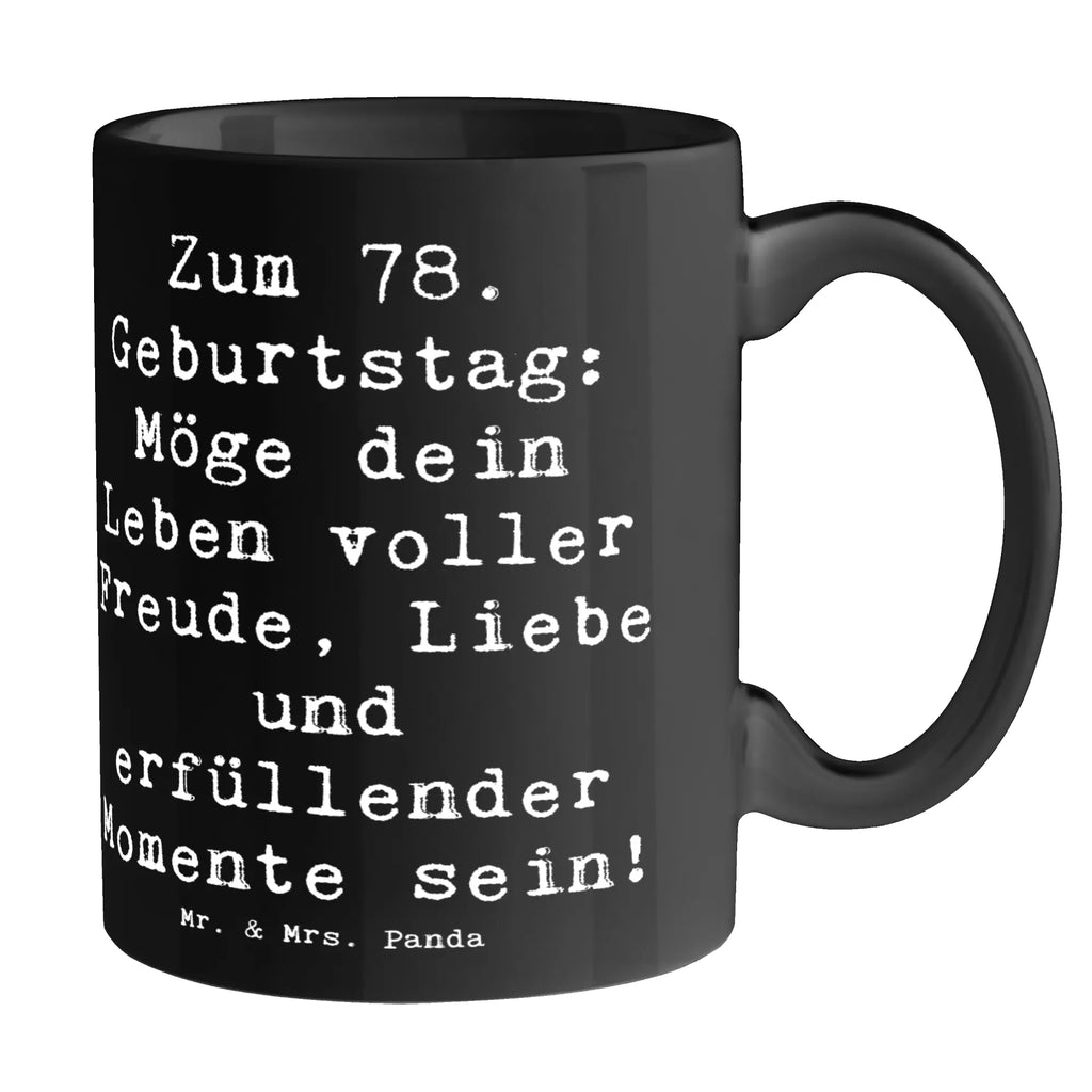 Tasse Spruch 78. Geburtstag Freude Liebe Bürotasse, Kaffeetasse, Tasse mit Motiven, Tasse, Geschenktasse, Teetasse, Tasse mit Zitaten, Porzellantasse, Keramiktasse, Geburtstag, Geburtstagsgeschenk, Geschenk