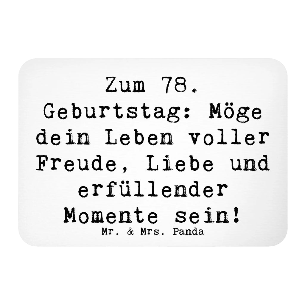 Magnet Spruch 78. Geburtstag Freude Liebe Souvenir Magnet, Kühlschrank Dekoration, Dekomagnet, Whiteboard Magnet, Pinnwandmagnet, Motivmagnete, Kühlschrankmagnet, Notiz Magnet, Geburtstag, Geburtstagsgeschenk, Geschenk