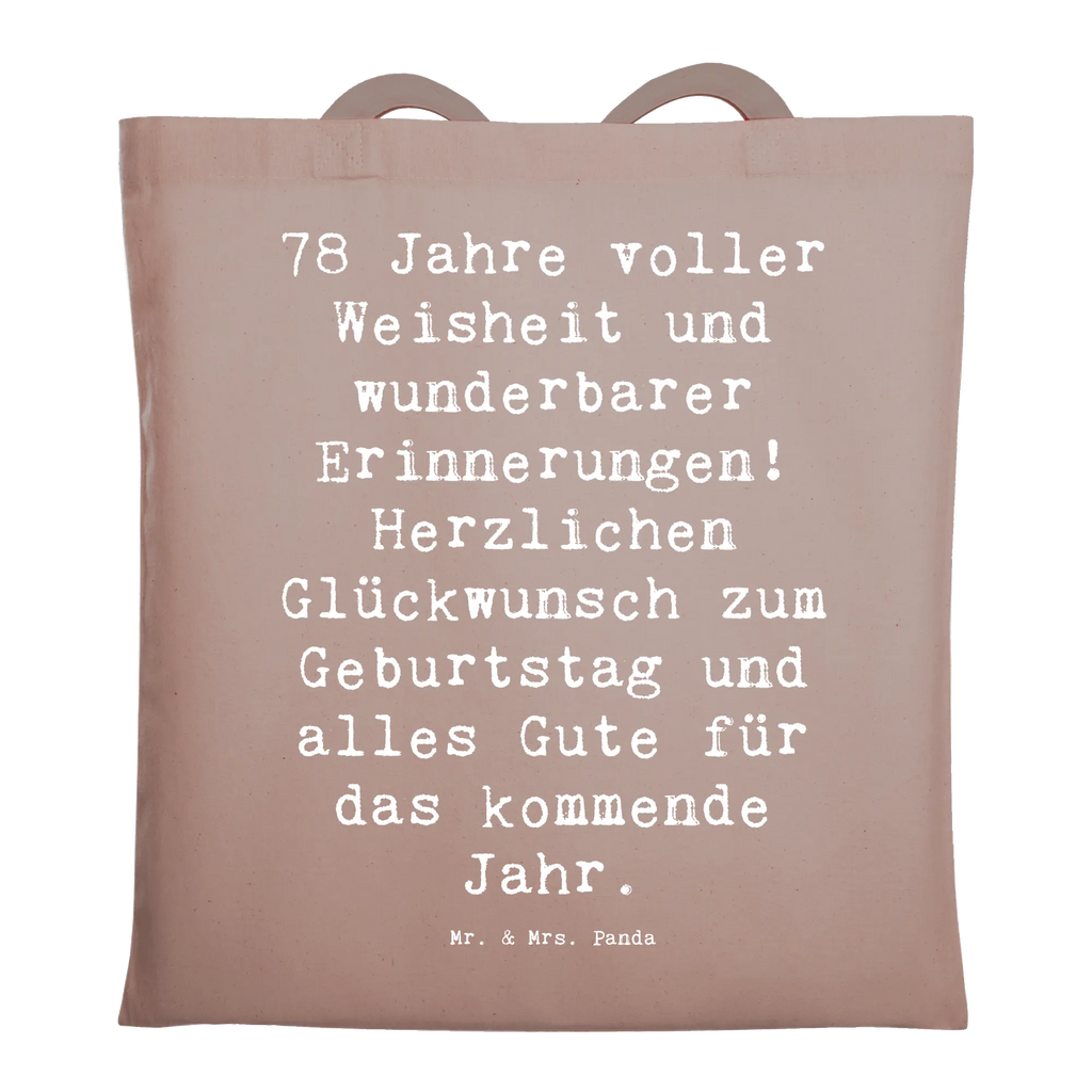 Tragetasche Spruch 78. Geburtstag Weisheit Beuteltasche, Beutel, Einkaufstasche, Jutebeutel, Stoffbeutel, Tasche, Shopper, Umhängetasche, Strandtasche, Schultertasche, Stofftasche, Tragetasche, Badetasche, Jutetasche, Einkaufstüte, Laptoptasche, Geburtstag, Geburtstagsgeschenk, Geschenk