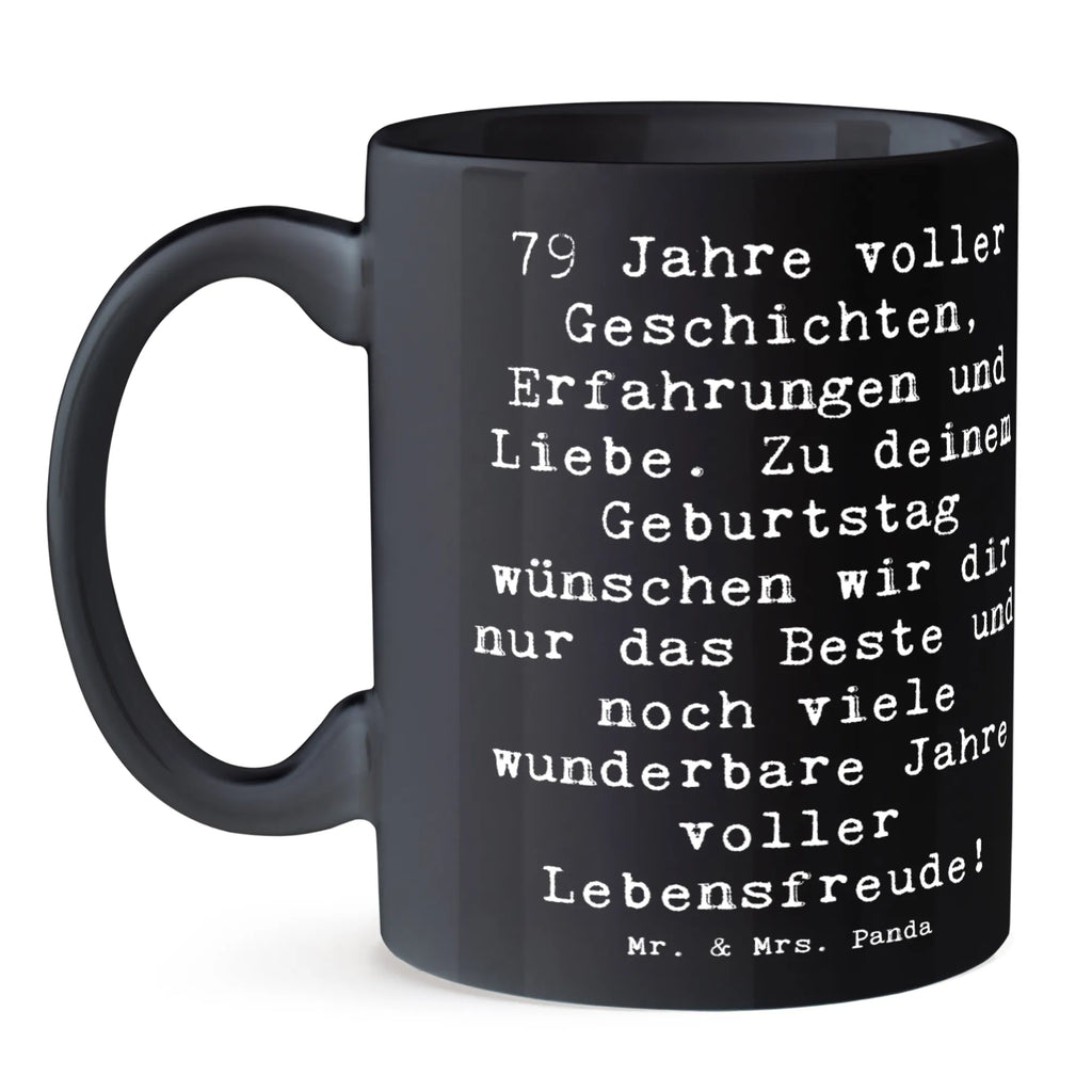 Tasse 79. Geburtstag Geschenktasse, Tasse mit Motiven, Tasse, Porzellantasse, Tasse mit Zitaten, Kaffeetasse, Keramiktasse, Teetasse, Bürotasse, Geburtstag, Geburtstagsgeschenk, Geschenk