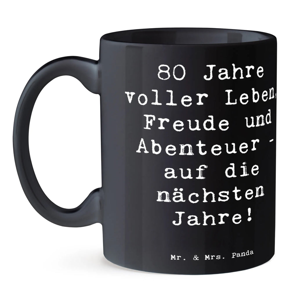 Tasse Spruch 80. Geburtstag Abenteuer Keramiktasse, Tasse, Tasse mit Motiven, Teetasse, Bürotasse, Geschenktasse, Tasse mit Zitaten, Kaffeetasse, Porzellantasse, Geburtstag, Geburtstagsgeschenk, Geschenk