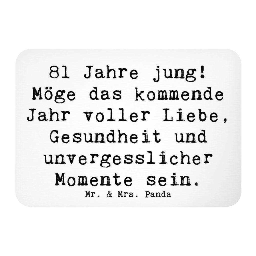 Magnet Spruch 81. Geburtstag Whiteboard Magnet, Motivmagnete, Pinnwandmagnet, Souvenir Magnet, Kühlschrankmagnet, Kühlschrank Dekoration, Notiz Magnet, Dekomagnet, Geburtstag, Geburtstagsgeschenk, Geschenk