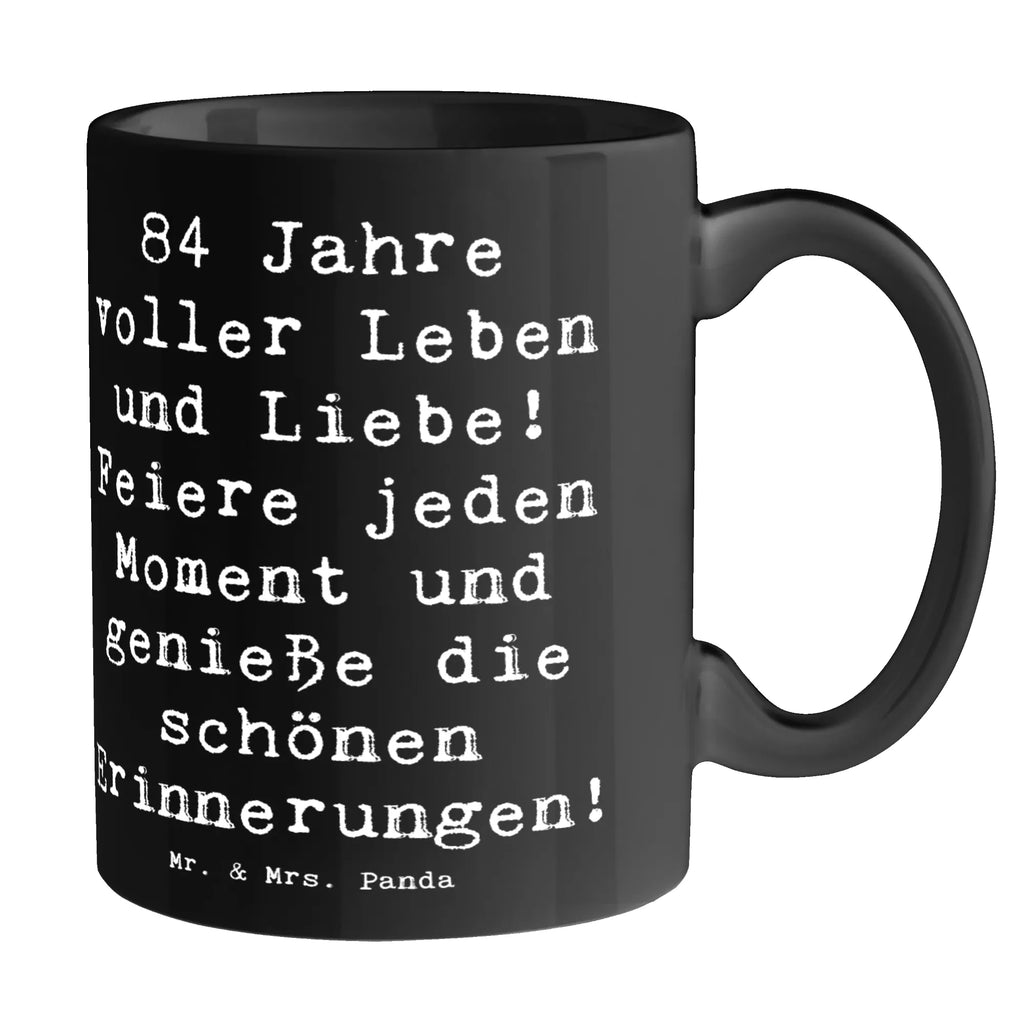 Tasse Spruch 84. Geburtstag Leben und Liebe Keramiktasse, Tasse mit Motiven, Tasse, Tasse mit Zitaten, Bürotasse, Kaffeetasse, Porzellantasse, Geschenktasse, Teetasse, Geburtstag, Geburtstagsgeschenk, Geschenk