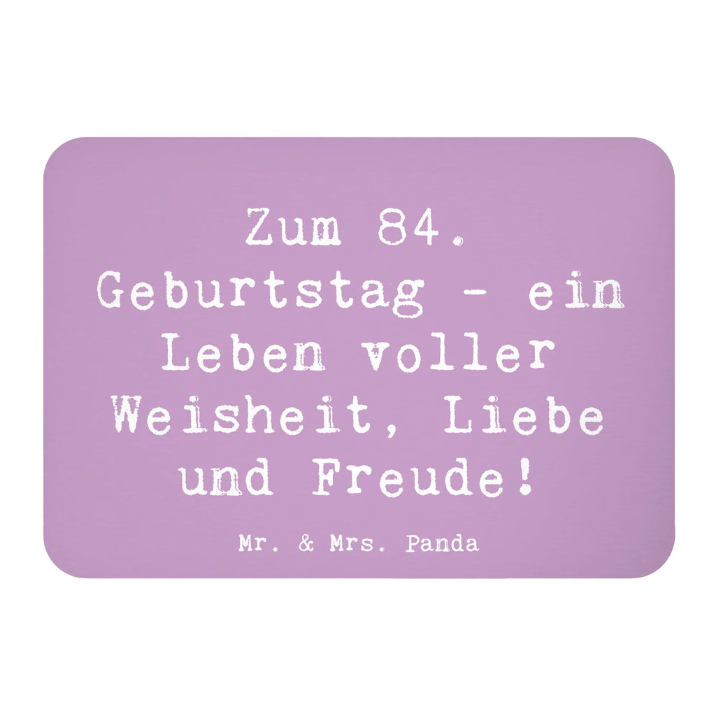 Magnet Saying Zum 84. Geburtstag - ein Leben voller Weisheit, Liebe und Freude! Kühlschrankmagnet, Souvenir Magnet, Notiz Magnet, Dekomagnet, Whiteboard Magnet, Motivmagnete, Kühlschrank Dekoration, Pinnwandmagnet, Geburtstag, Geburtstagsgeschenk, Geschenk