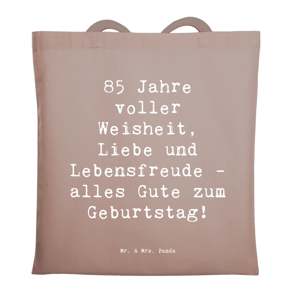 Tragetasche Spruch 85. Geburtstag Weise Beuteltasche, Beutel, Einkaufstasche, Jutebeutel, Stoffbeutel, Tasche, Shopper, Umhängetasche, Strandtasche, Schultertasche, Stofftasche, Tragetasche, Badetasche, Jutetasche, Einkaufstüte, Laptoptasche, Geburtstag, Geburtstagsgeschenk, Geschenk