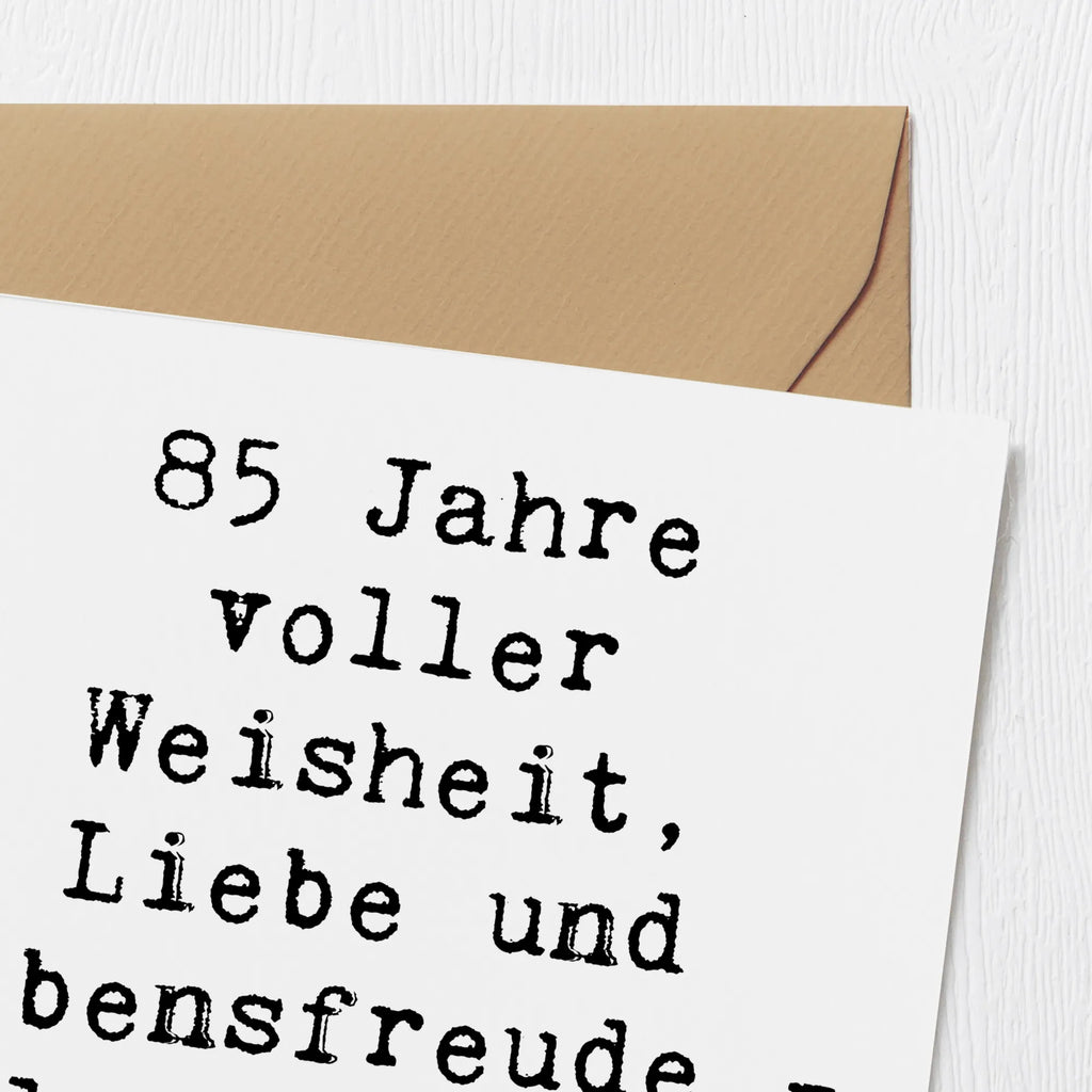 Deluxe Card Saying 85 Jahre voller Weisheit, Liebe und Lebensfreude - alles Gute zum Geburtstag! Einladungskarte, Grußkarte, Karte, Hochwertige Grußkarte, Glückwunschkarte, Geburtstagskarte, Hochwertige Klappkarte, Klappkarte, Hochzeitskarte, Geburtstag, Geburtstagsgeschenk, Geschenk