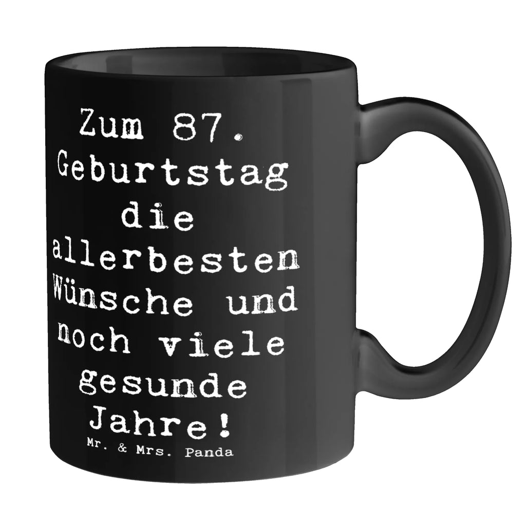 Tasse 87. Geburtstag Keramiktasse, Tasse, Geschenktasse, Bürotasse, Kaffeetasse, Teetasse, Tasse mit Motiven, Tasse mit Zitaten, Porzellantasse, Geburtstag, Geburtstagsgeschenk, Geschenk