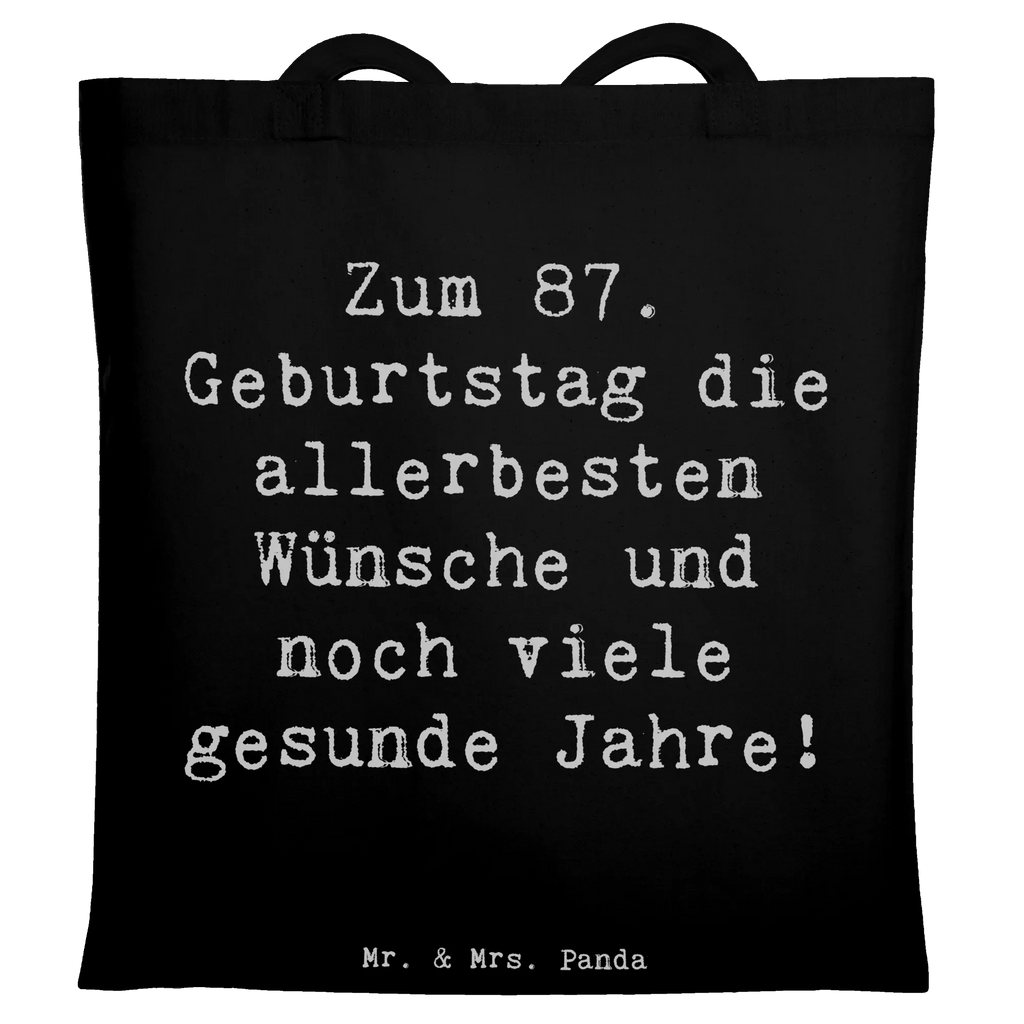 Tragetasche Spruch 87. Geburtstag Beuteltasche, Beutel, Einkaufstasche, Jutebeutel, Stoffbeutel, Tasche, Shopper, Umhängetasche, Strandtasche, Schultertasche, Stofftasche, Tragetasche, Badetasche, Jutetasche, Einkaufstüte, Laptoptasche, Geburtstag, Geburtstagsgeschenk, Geschenk
