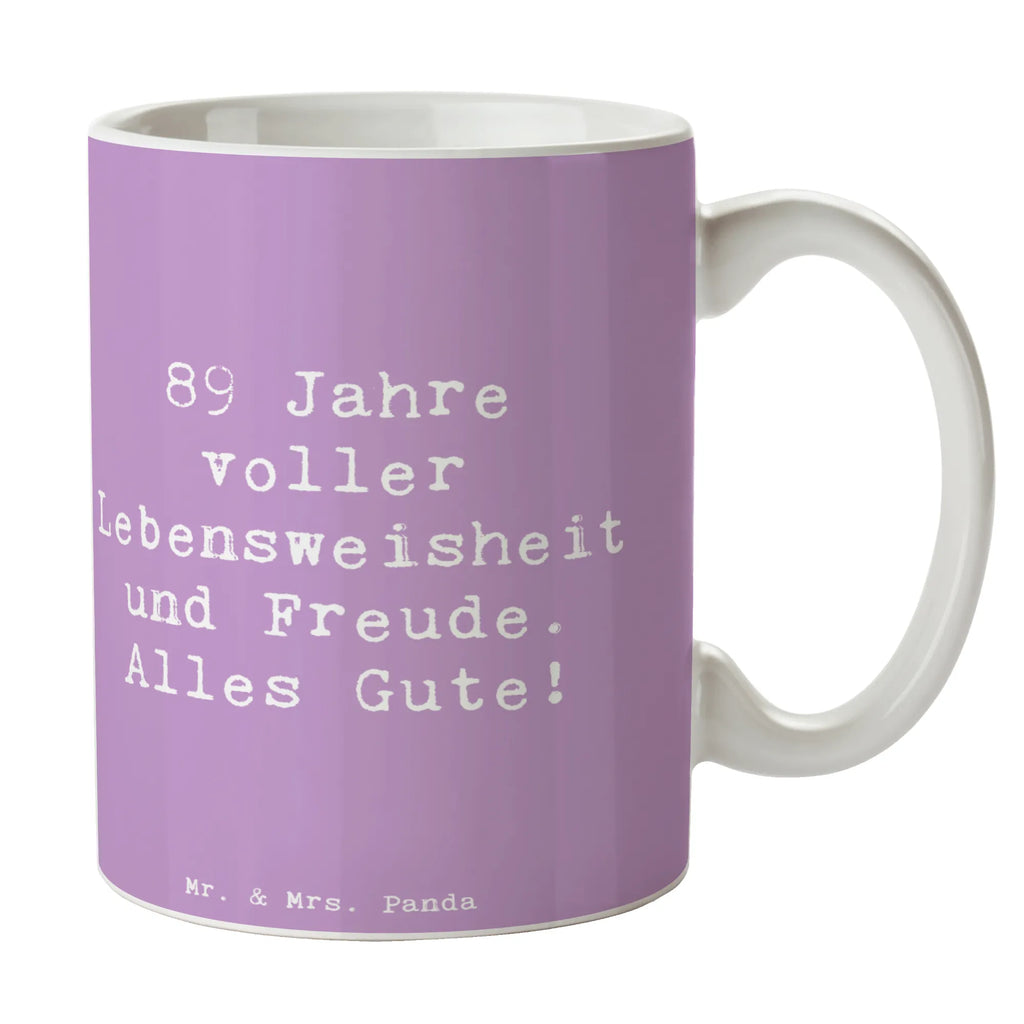 Tasse Spruch 89. Geburtstag Freude Bürotasse, Tasse mit Motiven, Tasse mit Zitaten, Teetasse, Kaffeetasse, Tasse, Keramiktasse, Porzellantasse, Geschenktasse, Geburtstag, Geburtstagsgeschenk, Geschenk