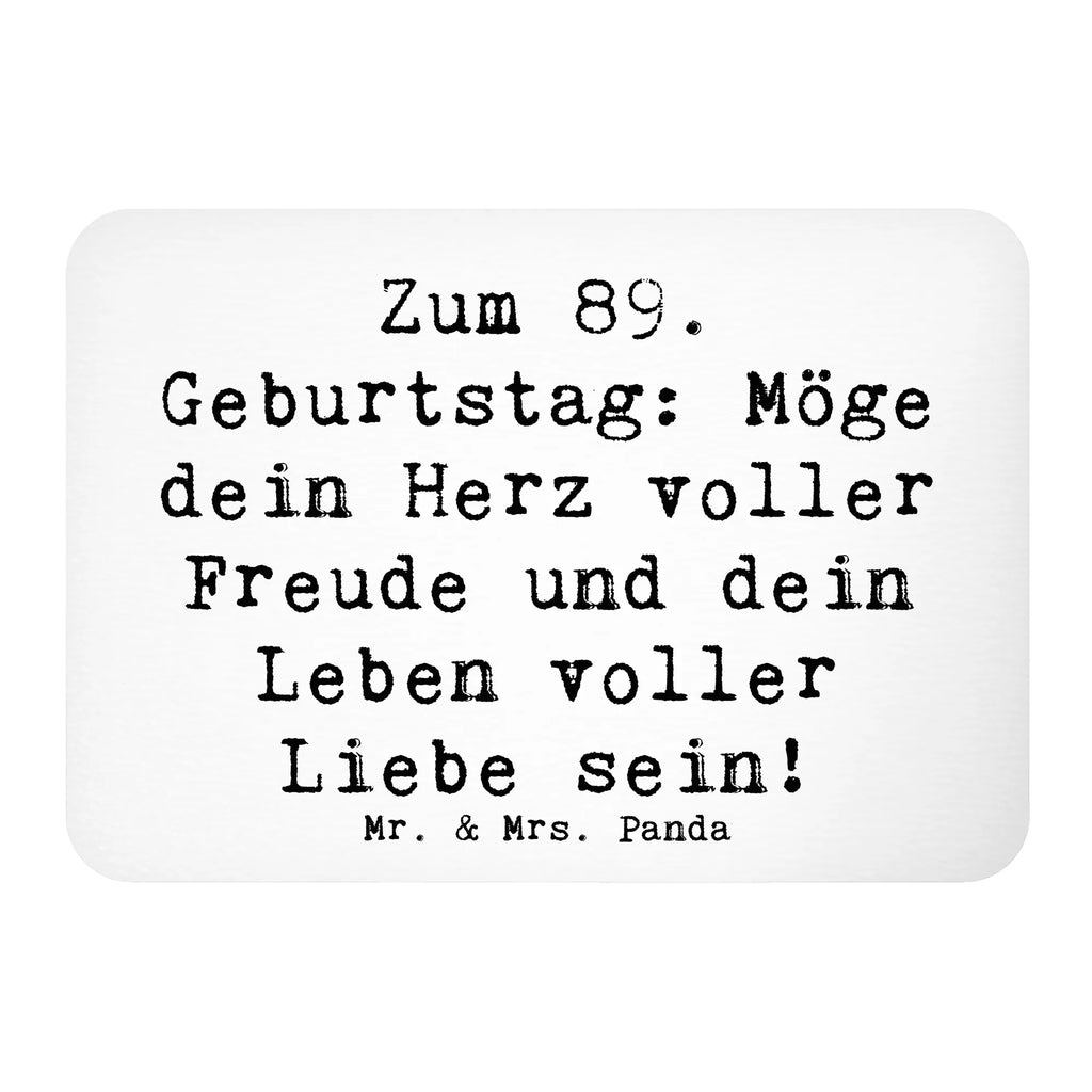 Magnet Saying Zum 89. Geburtstag: Möge dein Herz voller Freude und dein Leben voller Liebe sein! Notiz Magnet, Kühlschrankmagnet, Dekomagnet, Whiteboard Magnet, Motivmagnete, Kühlschrank Dekoration, Souvenir Magnet, Pinnwandmagnet, Geburtstag, Geburtstagsgeschenk, Geschenk