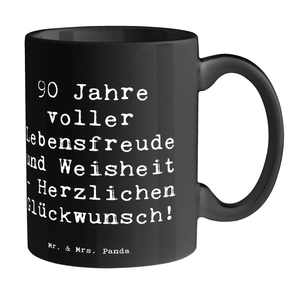 Tasse Spruch 90. Geburtstag Lebensfreude Geschenktasse, Tasse, Keramiktasse, Bürotasse, Kaffeetasse, Tasse mit Zitaten, Tasse mit Motiven, Teetasse, Porzellantasse, Geburtstag, Geburtstagsgeschenk, Geschenk