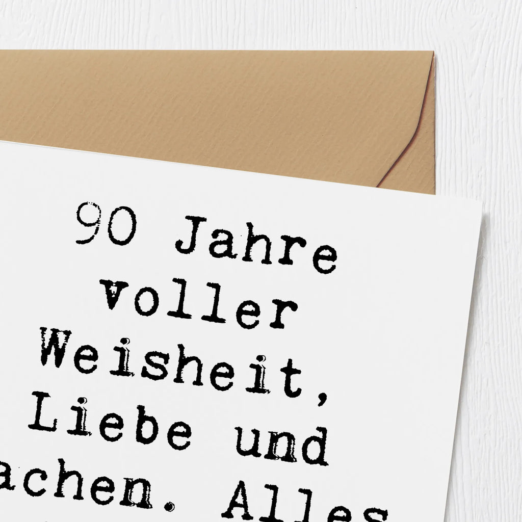 Deluxe Karte Spruch 90. Geburtstag Hochwertige Grußkarte, Hochwertige Klappkarte, Karte, Glückwunschkarte, Grußkarte, Geburtstagskarte, Klappkarte, Einladungskarte, Hochzeitskarte, Geburtstag, Geburtstagsgeschenk, Geschenk
