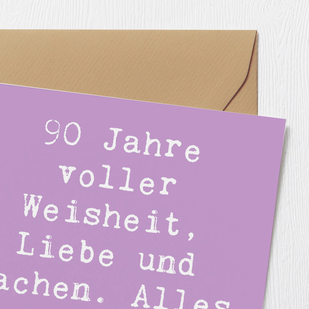 Deluxe Karte Spruch 90. Geburtstag Hochwertige Grußkarte, Hochwertige Klappkarte, Karte, Glückwunschkarte, Grußkarte, Geburtstagskarte, Klappkarte, Einladungskarte, Hochzeitskarte, Geburtstag, Geburtstagsgeschenk, Geschenk