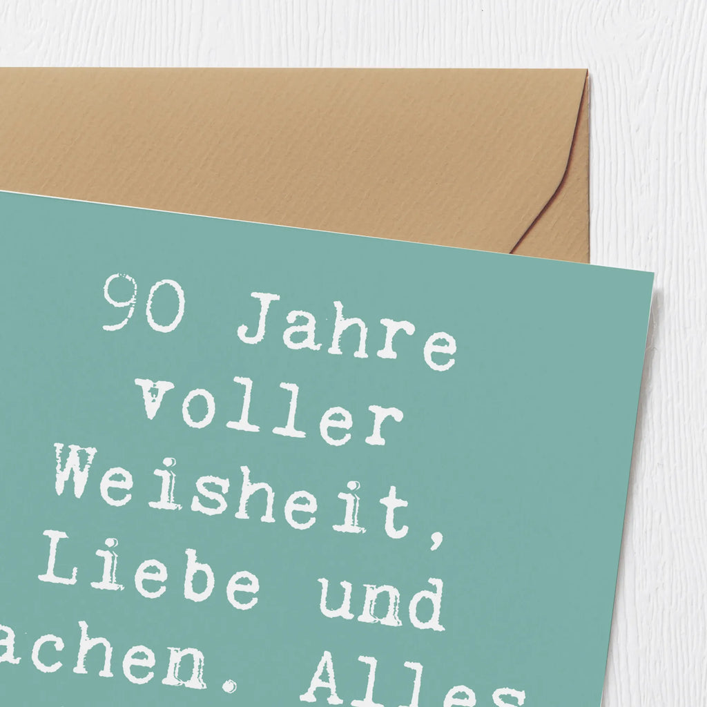 Deluxe Karte Spruch 90. Geburtstag Hochwertige Grußkarte, Hochwertige Klappkarte, Karte, Glückwunschkarte, Grußkarte, Geburtstagskarte, Klappkarte, Einladungskarte, Hochzeitskarte, Geburtstag, Geburtstagsgeschenk, Geschenk