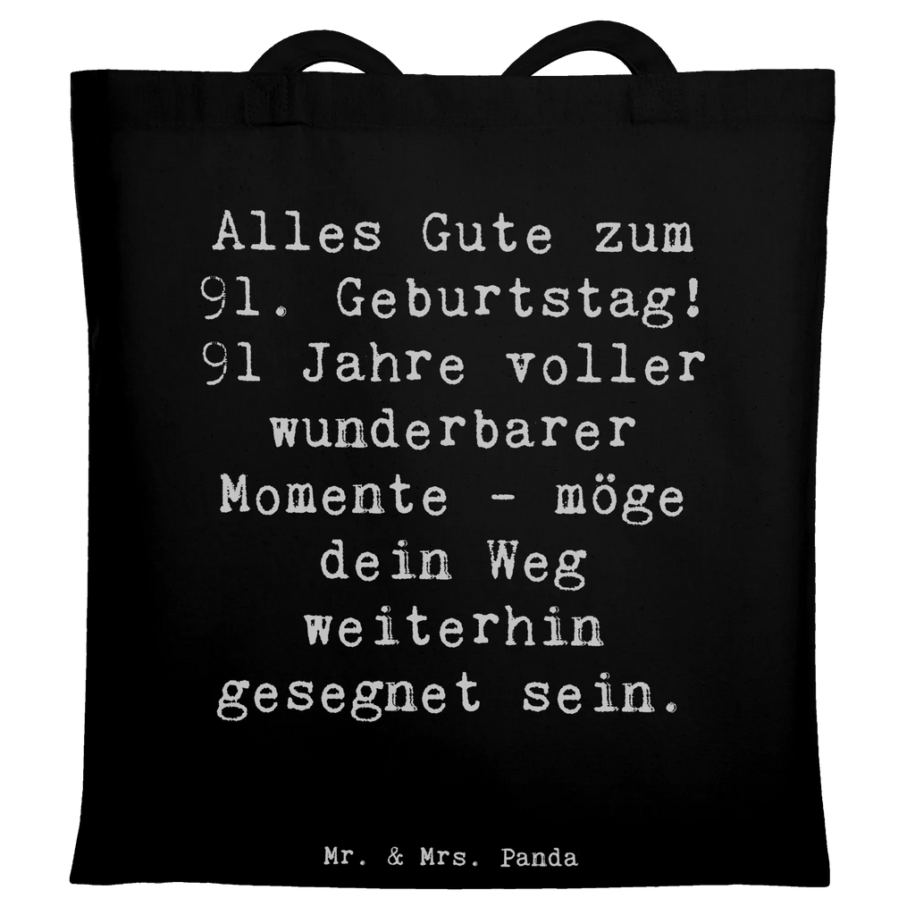 Tragetasche Spruch 91. Geburtstag Segen Beuteltasche, Beutel, Einkaufstasche, Jutebeutel, Stoffbeutel, Tasche, Shopper, Umhängetasche, Strandtasche, Schultertasche, Stofftasche, Tragetasche, Badetasche, Jutetasche, Einkaufstüte, Laptoptasche, Geburtstag, Geburtstagsgeschenk, Geschenk