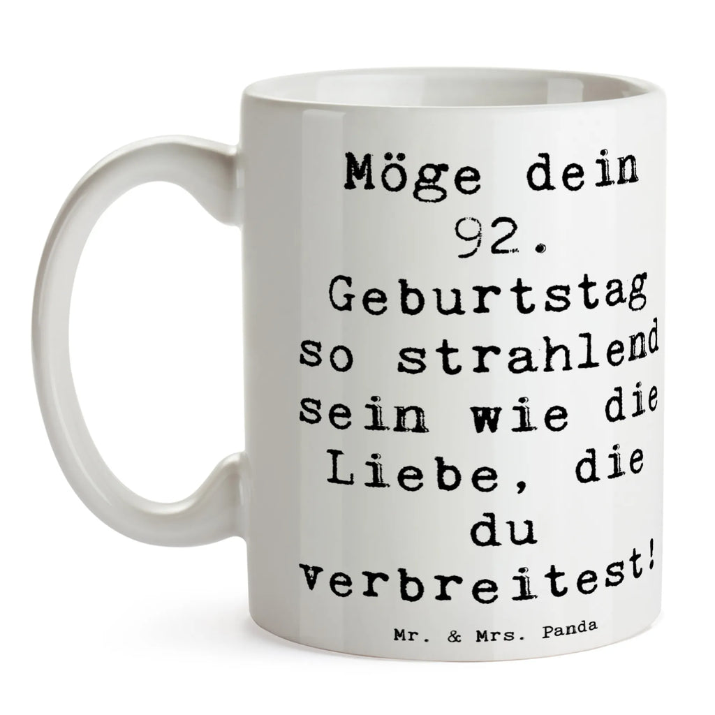 Tasse Spruch 92. Geburtstag Strahlen Kaffeetasse, Tasse mit Motiven, Tasse, Geschenktasse, Bürotasse, Keramiktasse, Teetasse, Tasse mit Zitaten, Porzellantasse, Geburtstag, Geburtstagsgeschenk, Geschenk