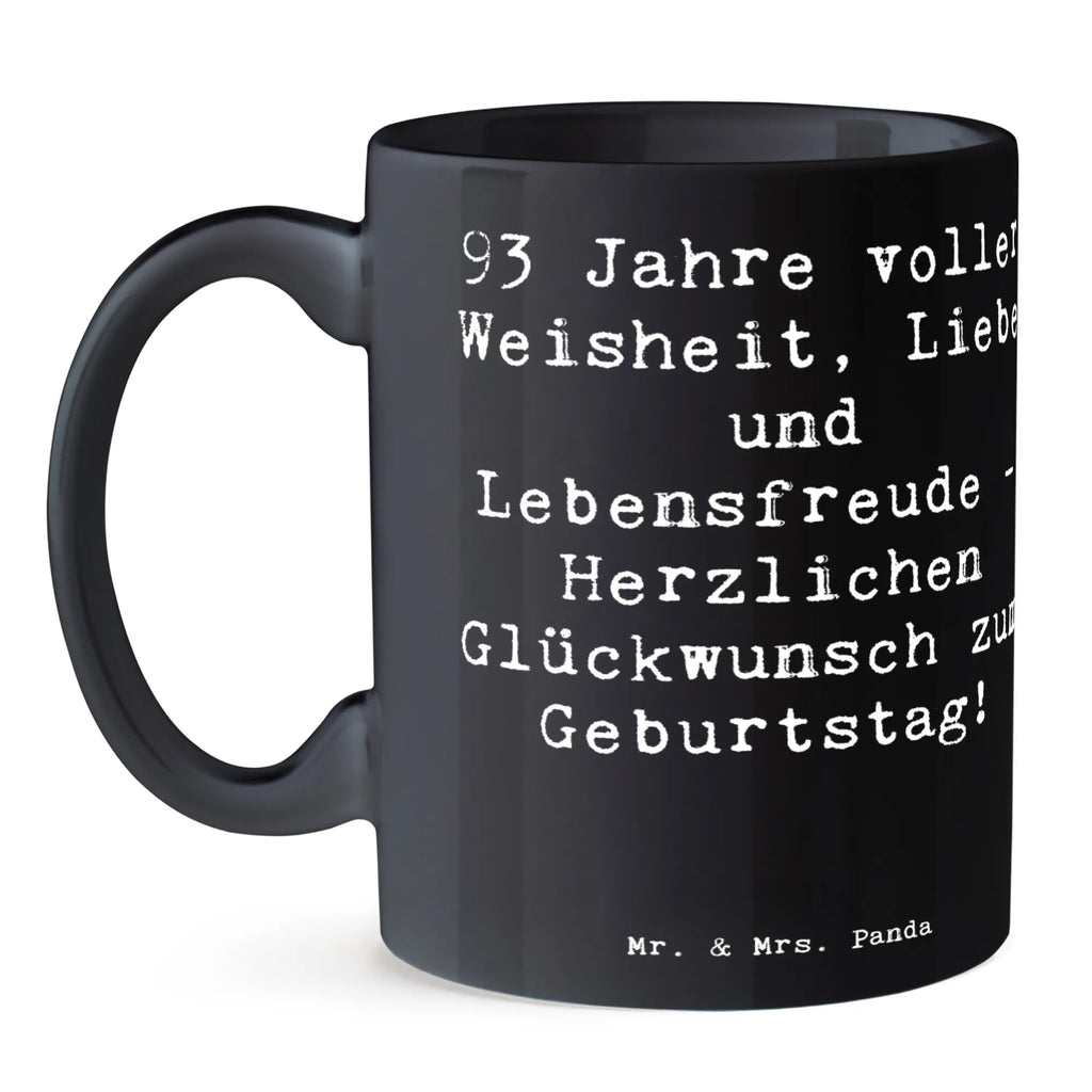 Tasse Spruch 93. Geburtstag Tasse mit Motiven, Porzellantasse, Keramiktasse, Tasse, Tasse mit Zitaten, Teetasse, Kaffeetasse, Geschenktasse, Bürotasse, Geburtstag, Geburtstagsgeschenk, Geschenk