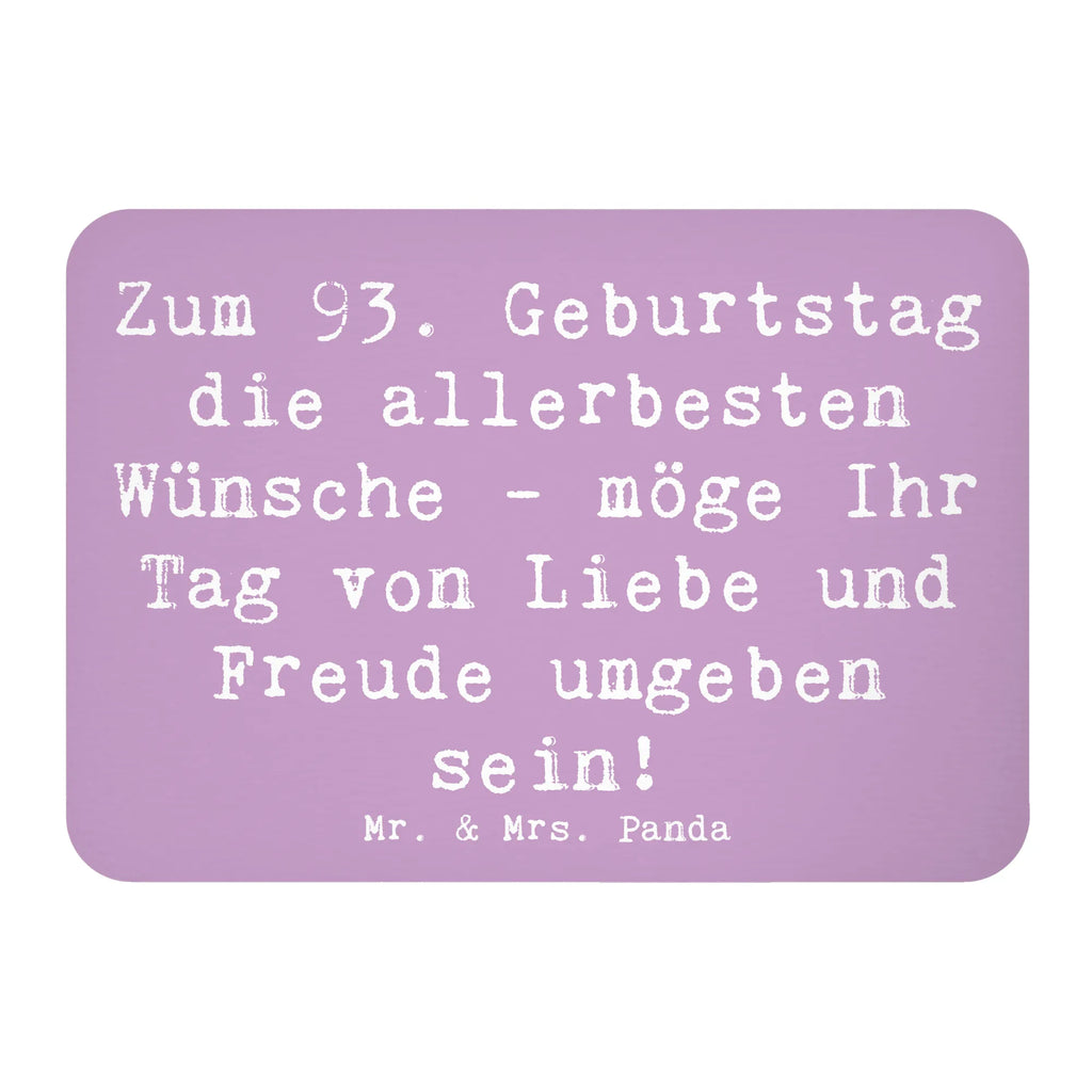 Magnet Saying Zum 93. Geburtstag die allerbesten Wünsche - möge Ihr Tag von Liebe und Freude umgeben sein! Dekomagnet, Whiteboard Magnet, Notiz Magnet, Pinnwandmagnet, Souvenir Magnet, Motivmagnete, Kühlschrankmagnet, Kühlschrank Dekoration, Geburtstag, Geburtstagsgeschenk, Geschenk