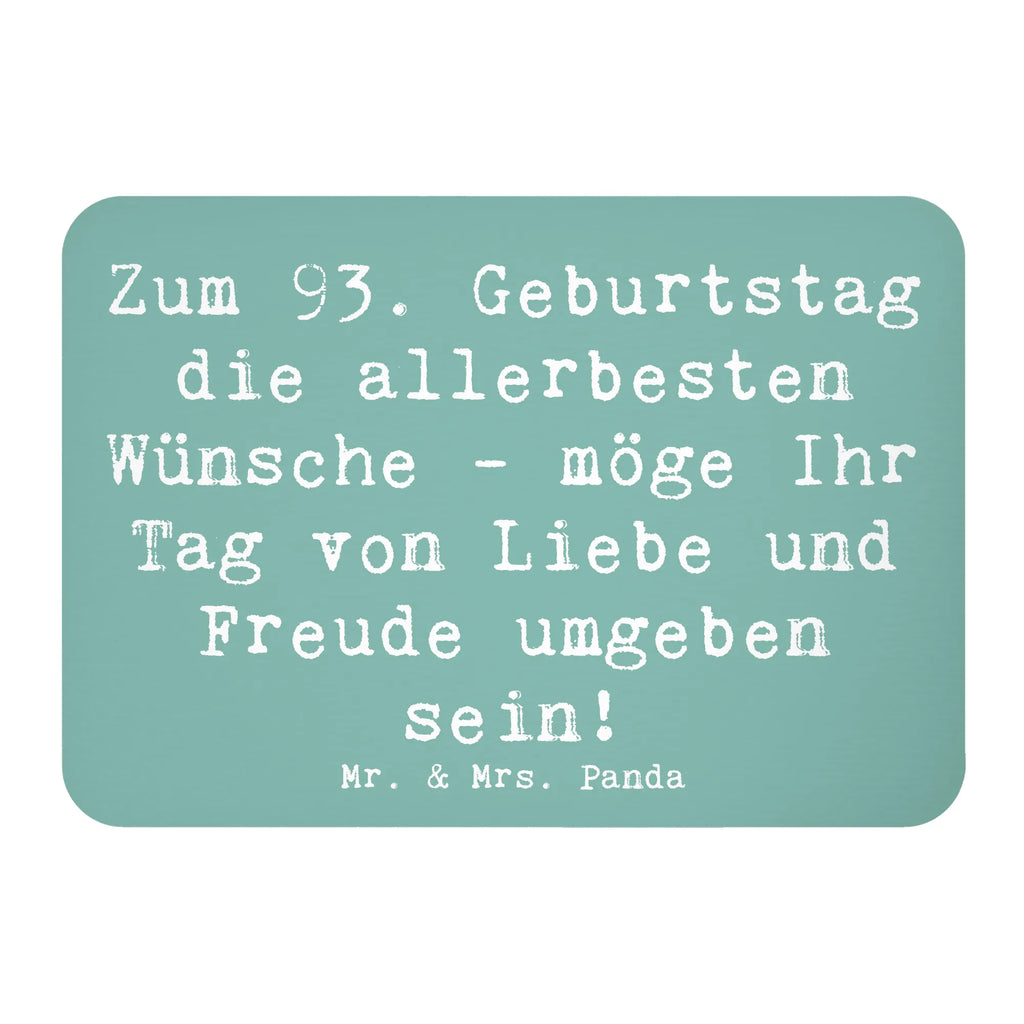Magnet Saying Zum 93. Geburtstag die allerbesten Wünsche - möge Ihr Tag von Liebe und Freude umgeben sein! Dekomagnet, Whiteboard Magnet, Notiz Magnet, Pinnwandmagnet, Souvenir Magnet, Motivmagnete, Kühlschrankmagnet, Kühlschrank Dekoration, Geburtstag, Geburtstagsgeschenk, Geschenk