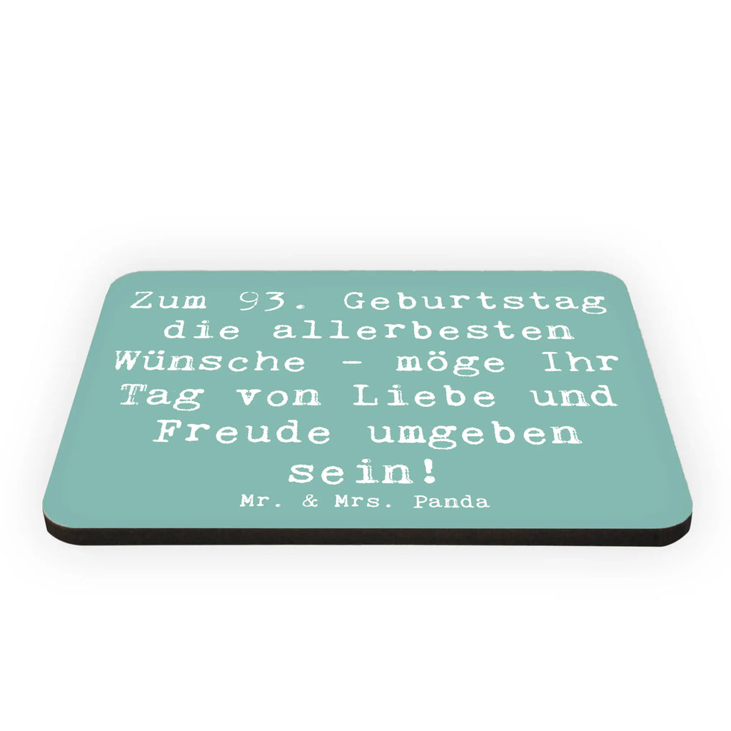 Magnet Saying Zum 93. Geburtstag die allerbesten Wünsche - möge Ihr Tag von Liebe und Freude umgeben sein! Dekomagnet, Whiteboard Magnet, Notiz Magnet, Pinnwandmagnet, Souvenir Magnet, Motivmagnete, Kühlschrankmagnet, Kühlschrank Dekoration, Geburtstag, Geburtstagsgeschenk, Geschenk