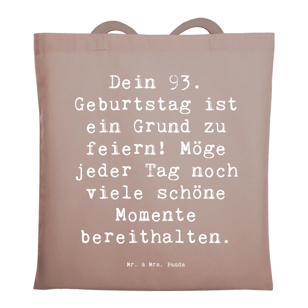 Tragetasche Spruch 93. Geburtstag Freude Tragetasche, Beutel, Stoffbeutel, Beuteltasche, Jutetasche, Umhängetasche, Einkaufstasche, Shopper, Tasche, Jutebeutel, Schultertasche, Stofftasche, Laptoptasche, Badetasche, Strandtasche, Einkaufstüte, Geburtstag, Geburtstagsgeschenk, Geschenk