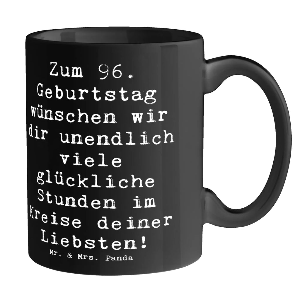 Tasse Spruch 96. Geburtstag Freude Geschenktasse, Tasse, Tasse mit Zitaten, Kaffeetasse, Keramiktasse, Tasse mit Motiven, Porzellantasse, Bürotasse, Teetasse, Geburtstag, Geburtstagsgeschenk, Geschenk