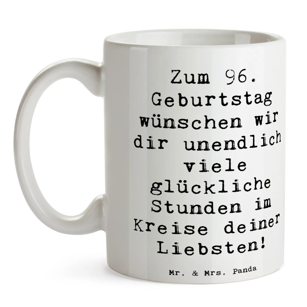 Tasse Spruch 96. Geburtstag Freude Geschenktasse, Tasse, Tasse mit Zitaten, Kaffeetasse, Keramiktasse, Tasse mit Motiven, Porzellantasse, Bürotasse, Teetasse, Geburtstag, Geburtstagsgeschenk, Geschenk